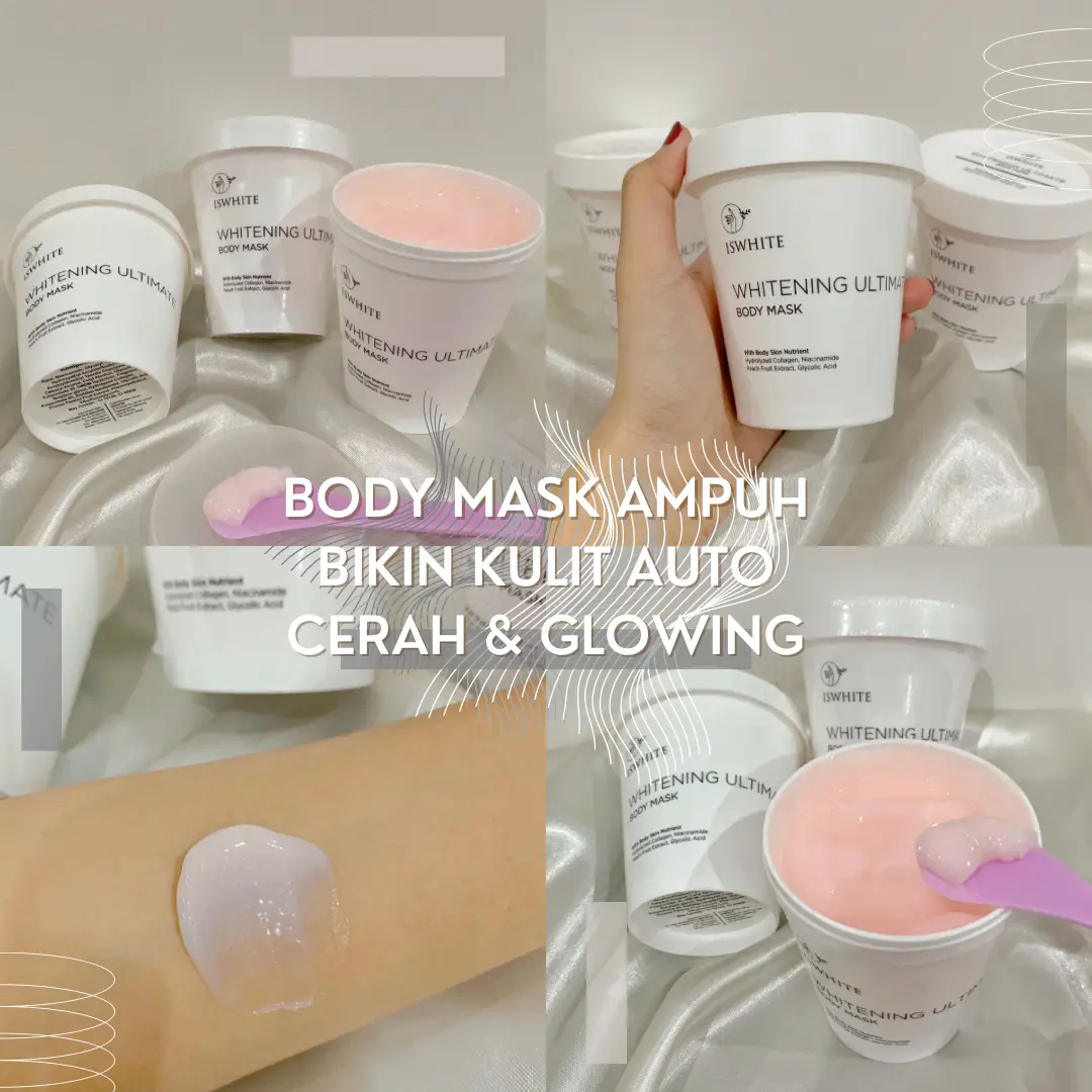 Iswhite Body Mask Ampuh Bikin Kulit Auto Cerah Galeri Diposting