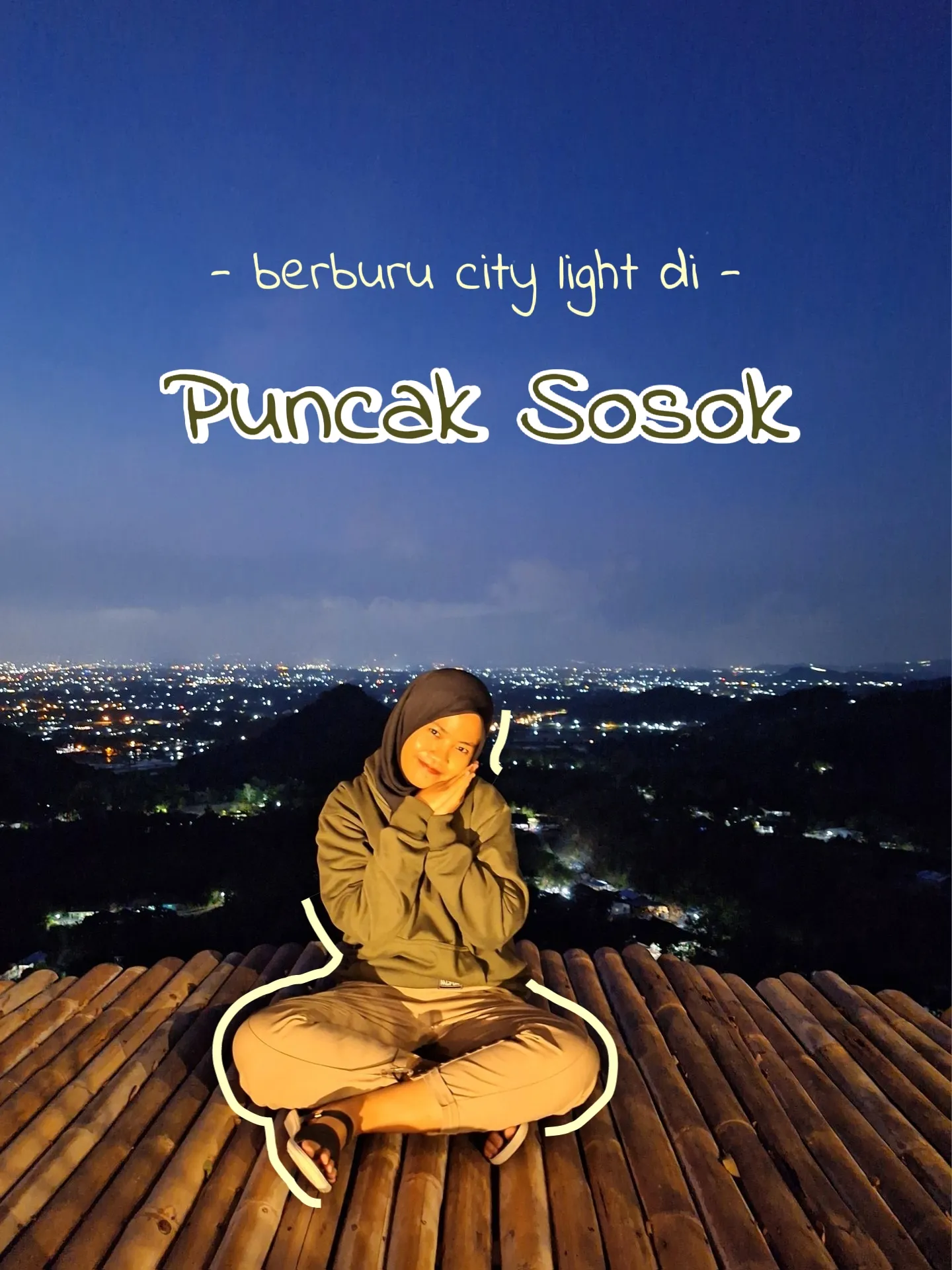 Berburu City Light Di Puncak Sosok Galeri Diposting Oleh Sarin Lemon