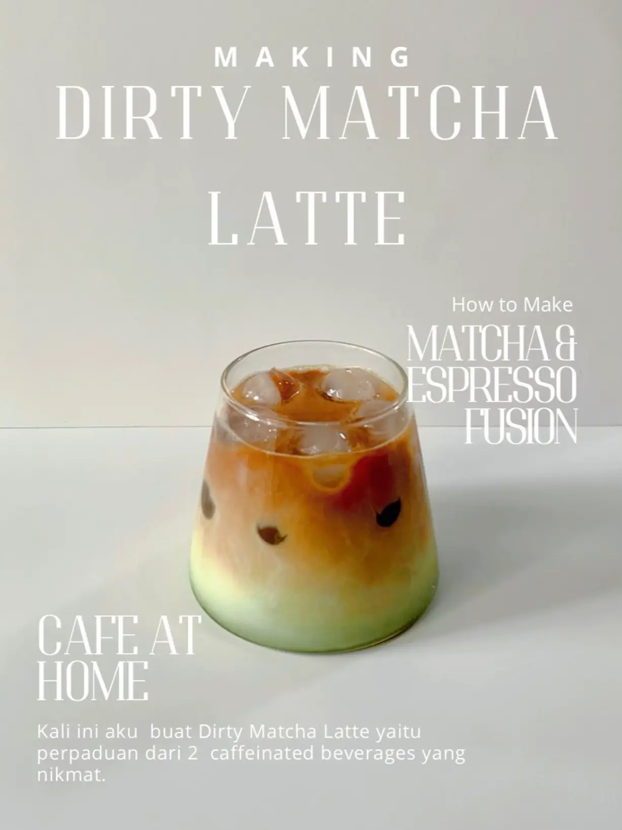 Dirty Matcha Latte Recipe (Matcha Espresso Fusion)