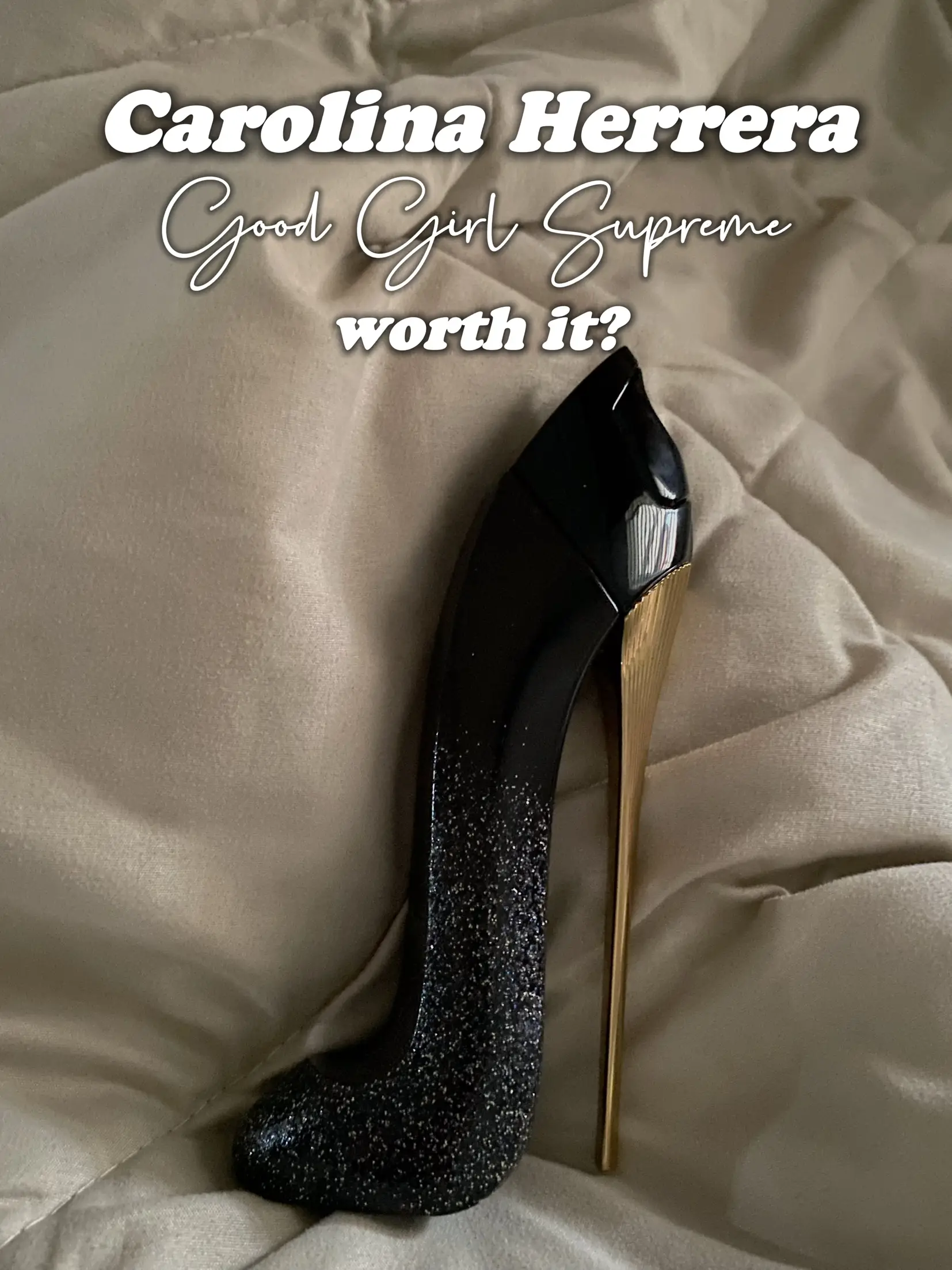 NEW CAROLINA HERRERA GOOD GIRL SUPREME PERFUME REVIEW