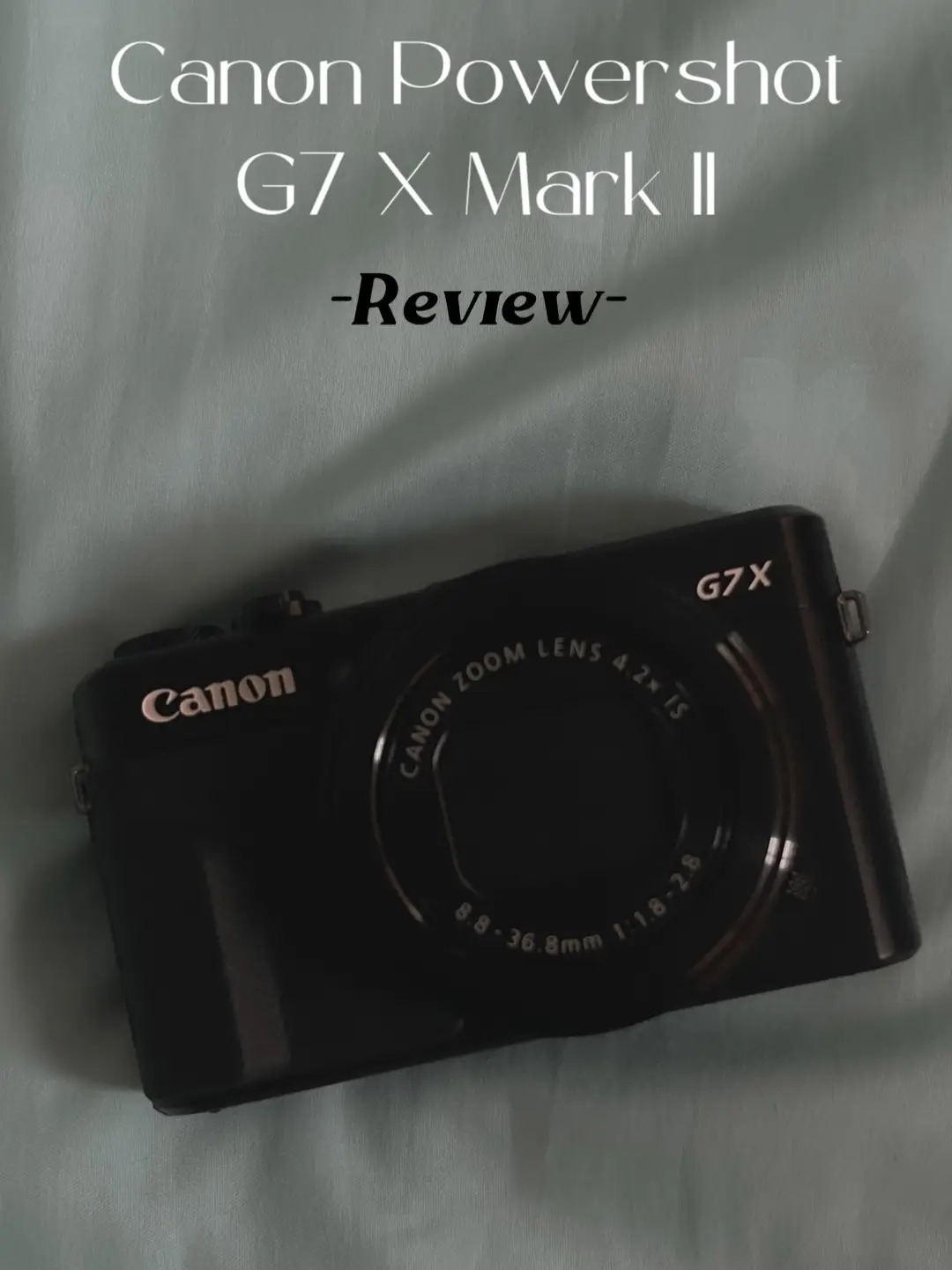 Canon Powershot G7 X Mark II Hands-On Preview