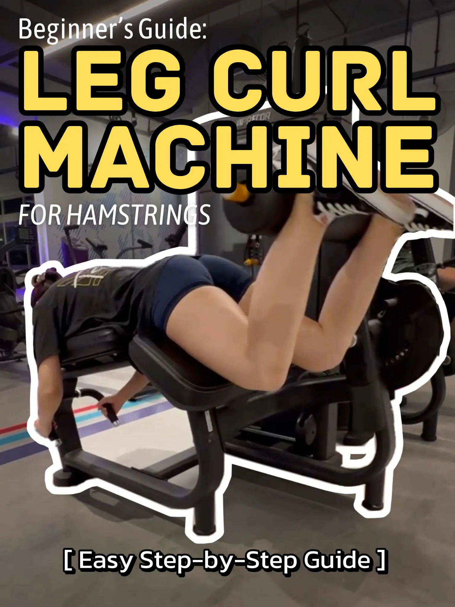 Cable Leg Curl: Your How-To Guide For Easy Hamstring Isolation