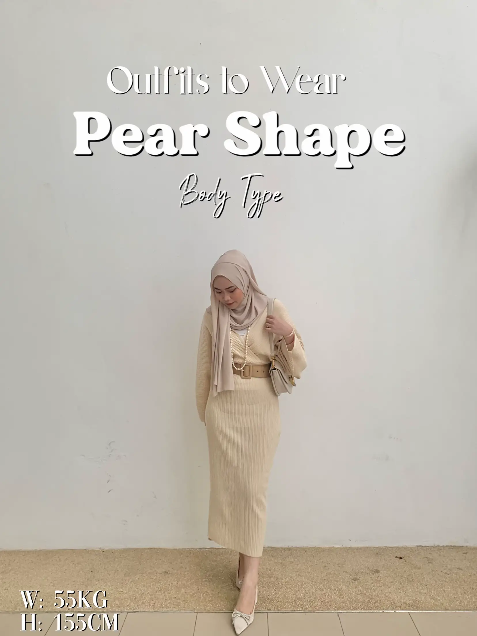 Dressing Up For A Pear Shape Body Type 🍐