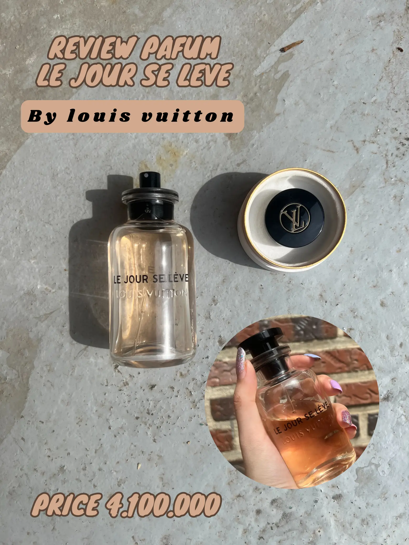 REVIEW PAFUM LE JOUR SE LEVE By louis vuitton