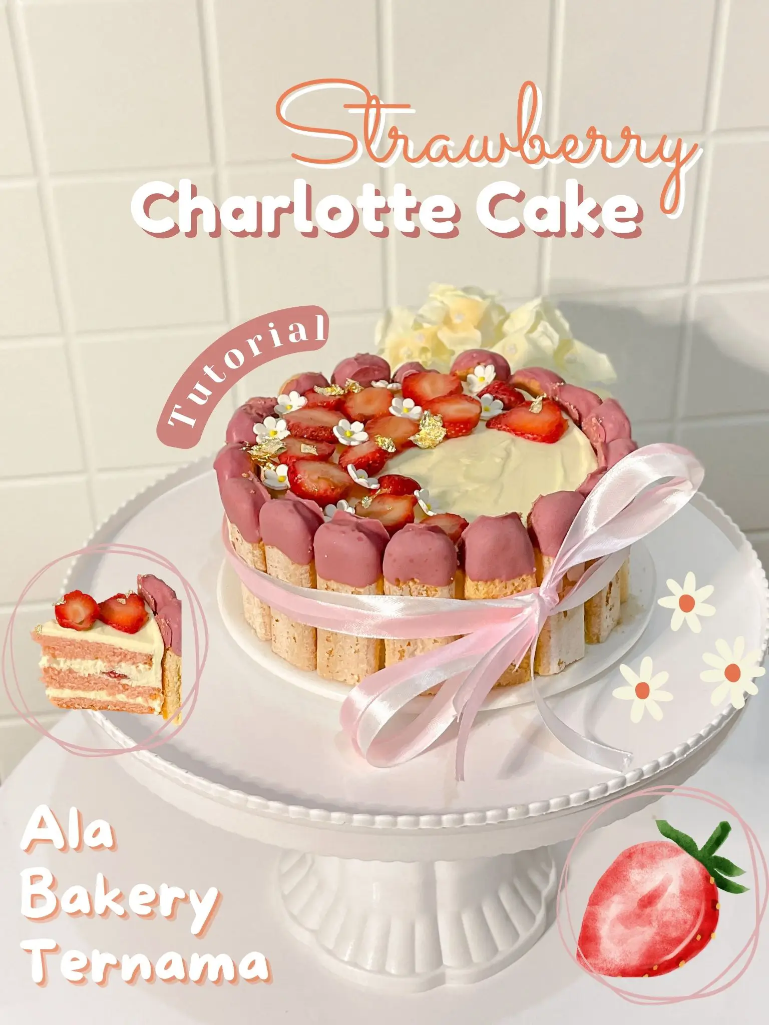 Strawberry Charlotte Cake - A Baking Journey