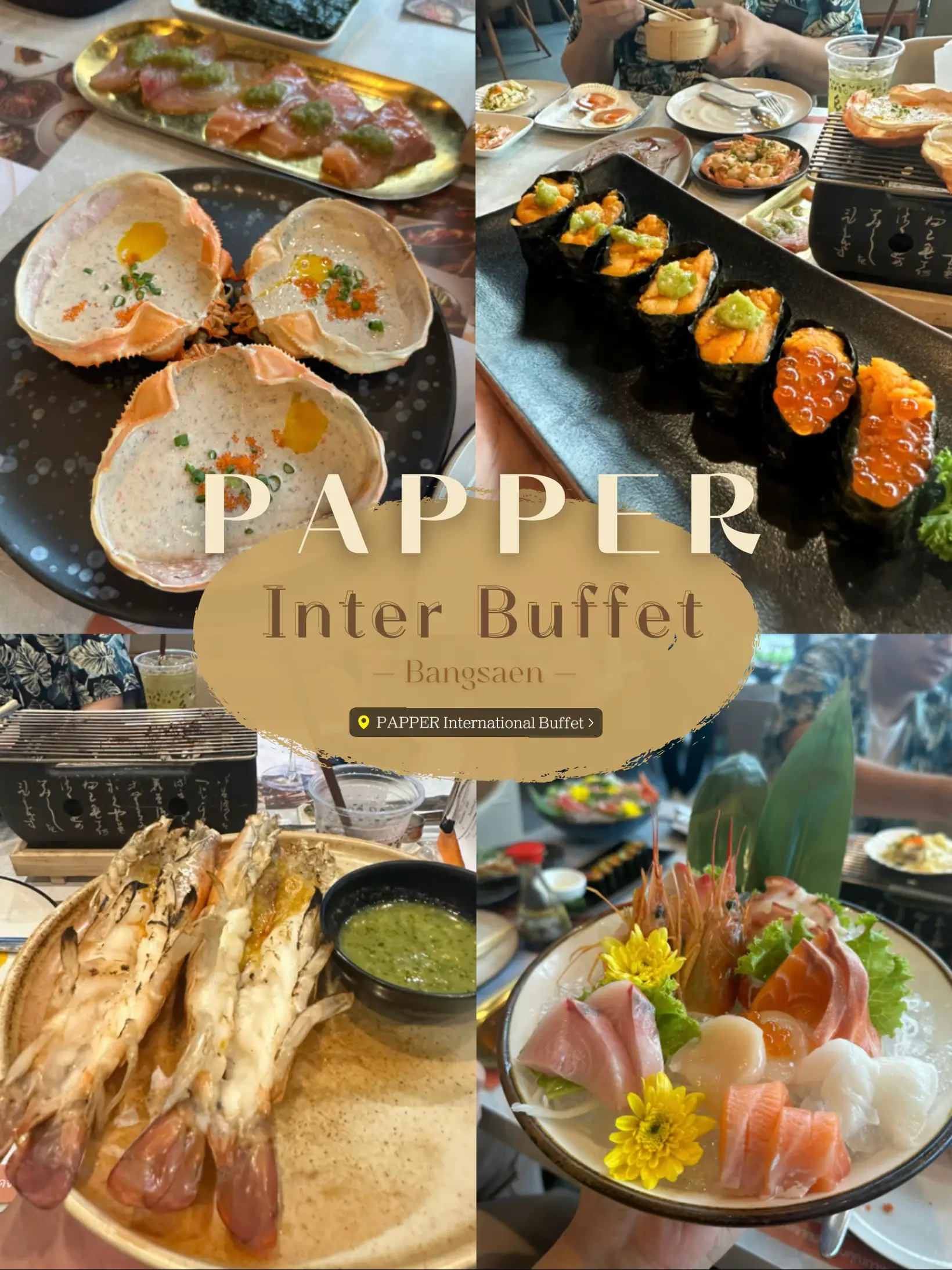 Papper Inter Buffet ดินเนอร์สุดหรู แบบบุฟเฟต์ บางแสน แกลเลอรีที่