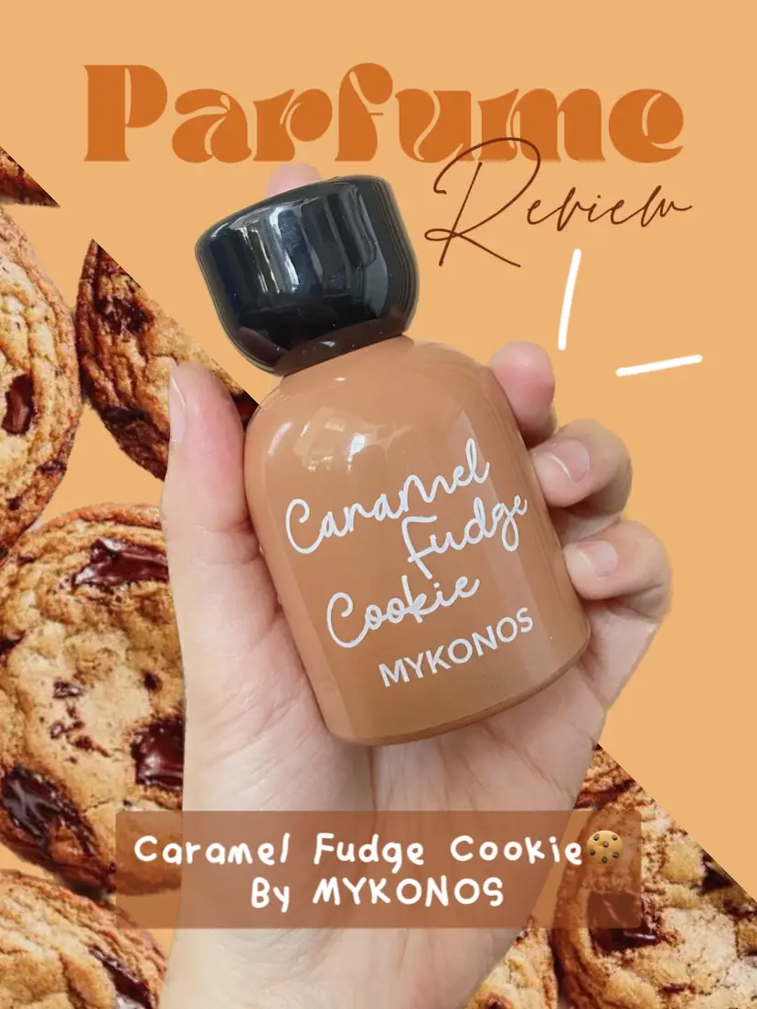 Mykonos Caramel Fudge Cookie Parfume Review🍪 | Gallery posted by Lova  Nadia | Lemon8