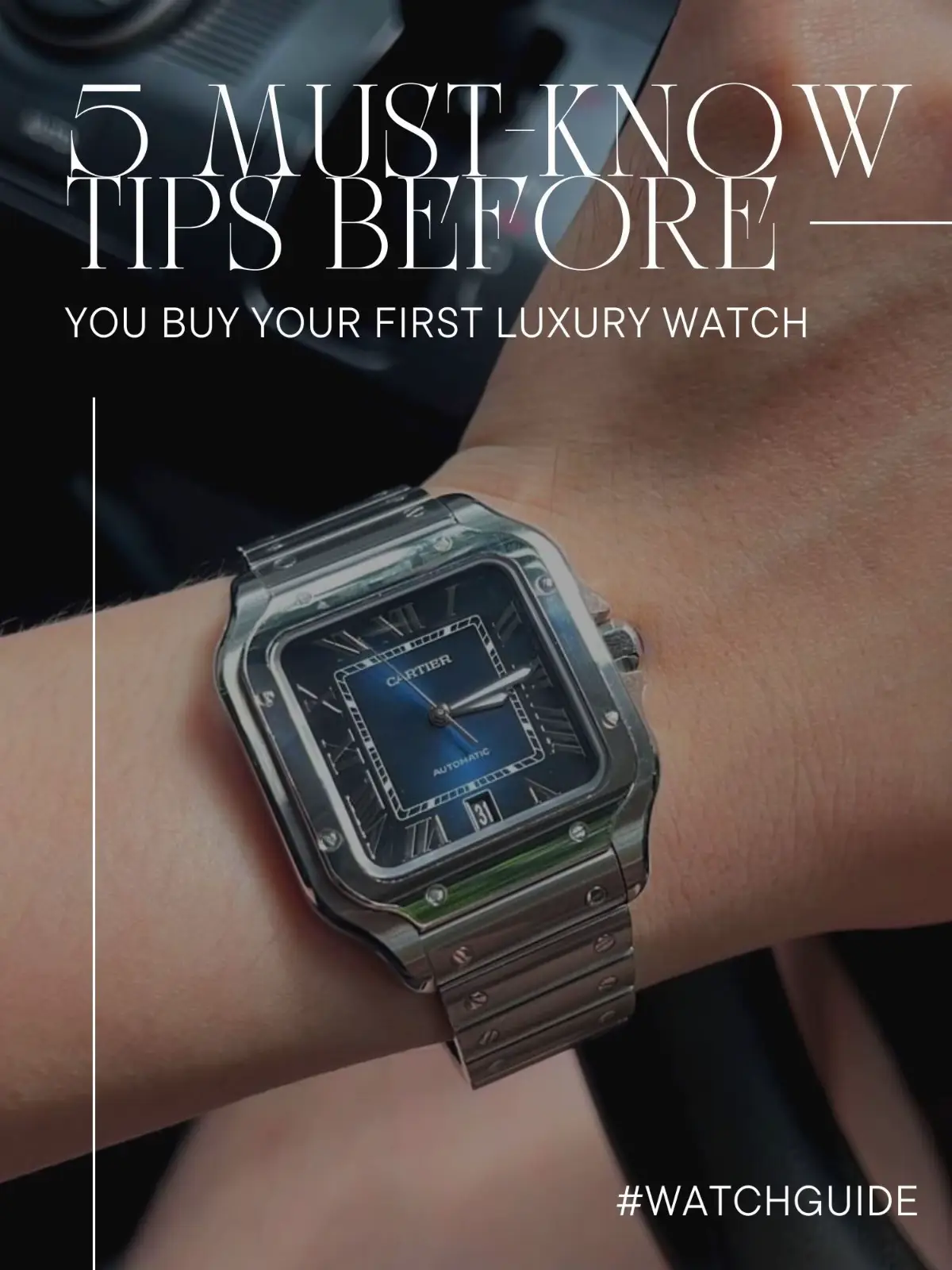 WatchGuide Buying your first watch Read this Gallery