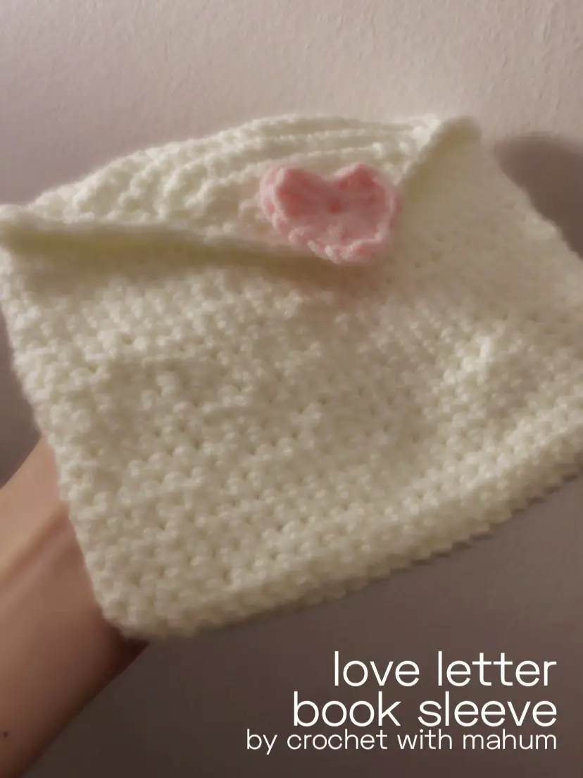 Crochet a Love Letter Book Sleeve