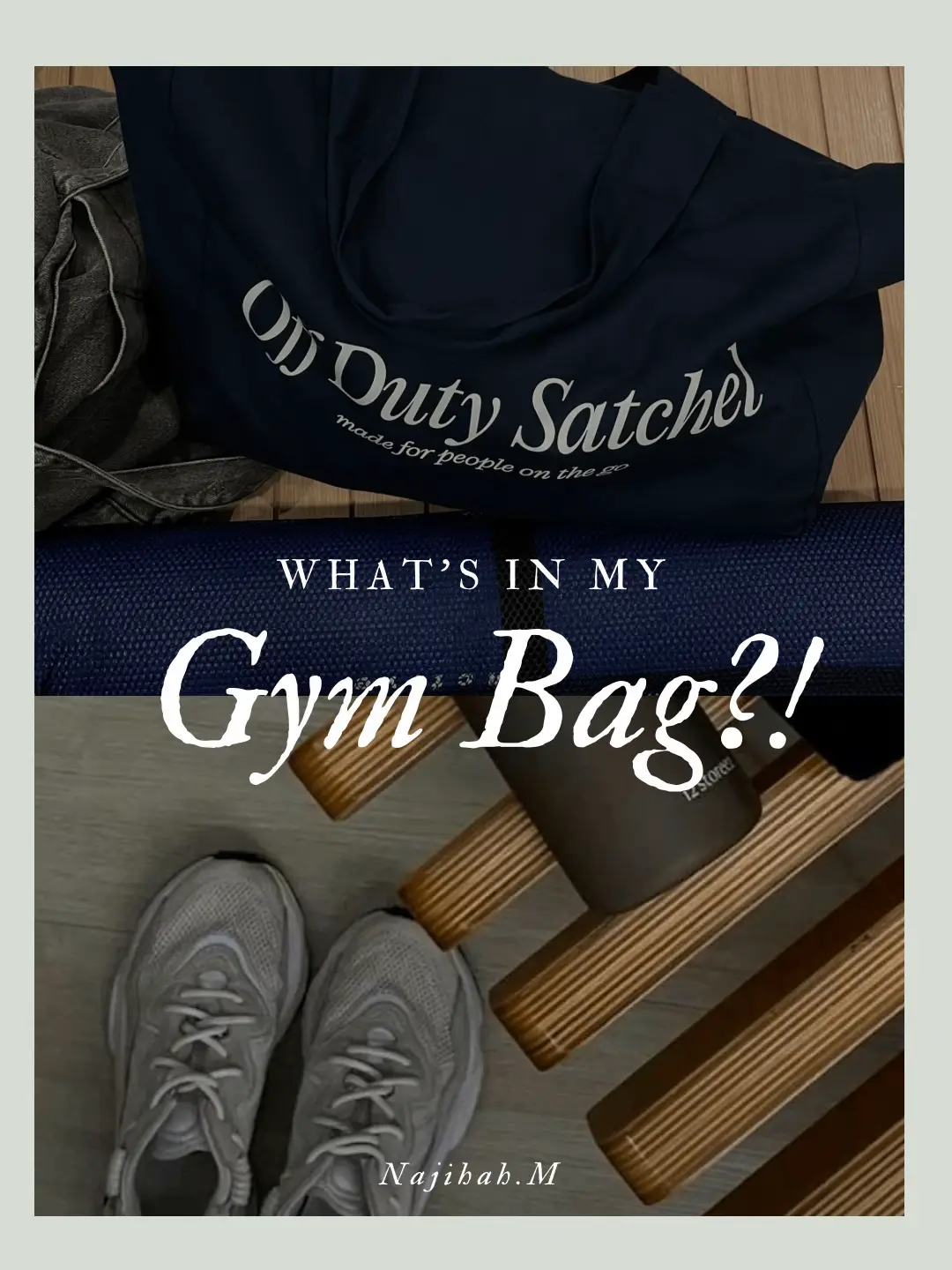IT” Girl Gym Bag Essentials ✨  Galeri disiarkan oleh Sonya WS