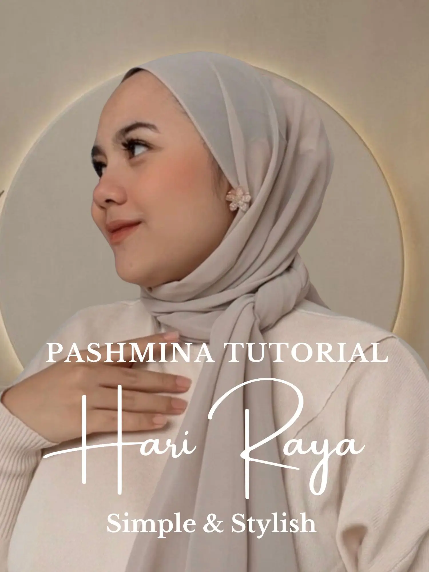 Pashmina tutorial untuk hari raya✨simple&stylish✨ | Video published by Noer  Andini J | Lemon8