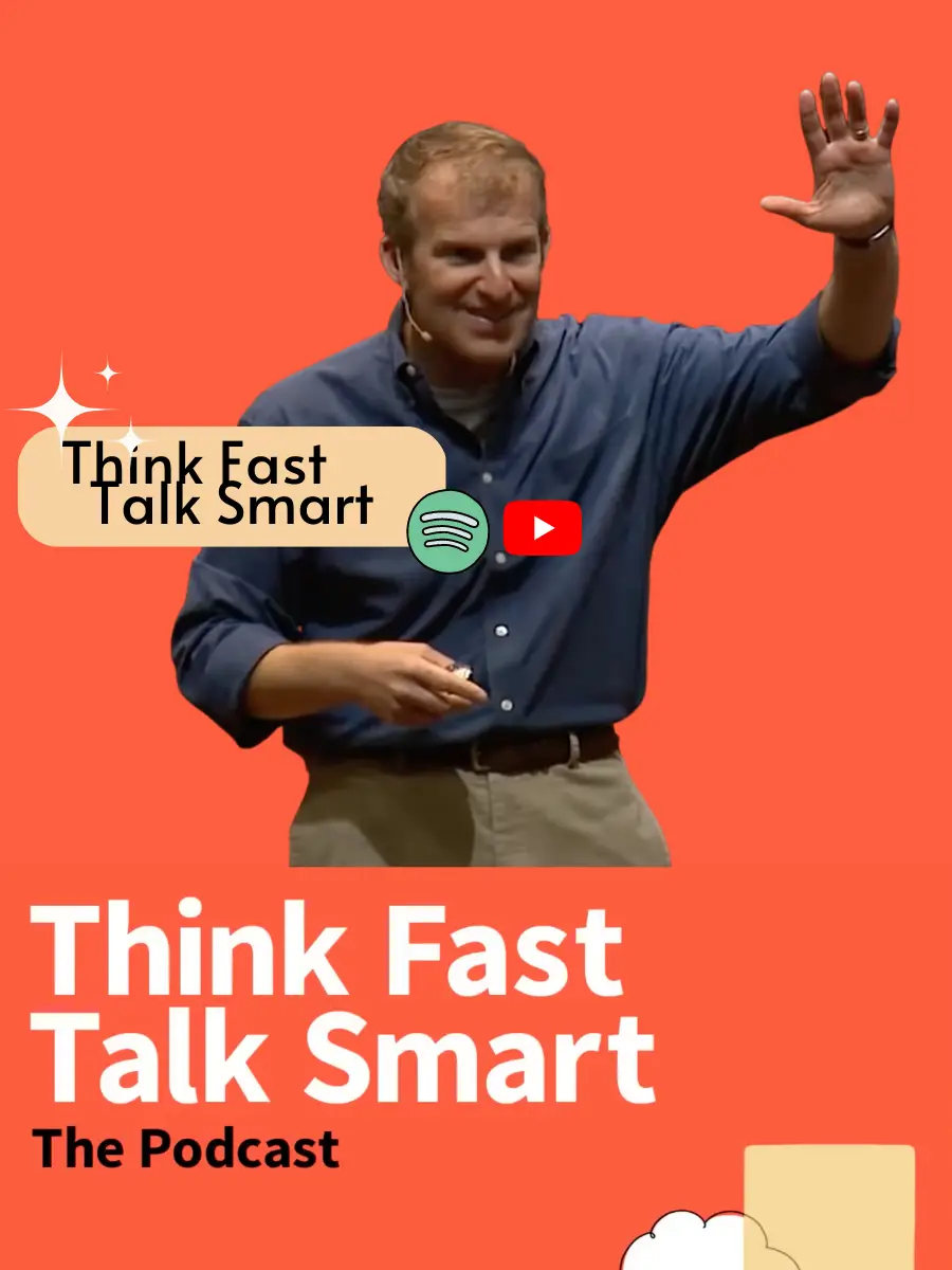 Think Fast, Talk Smart: The Podcast