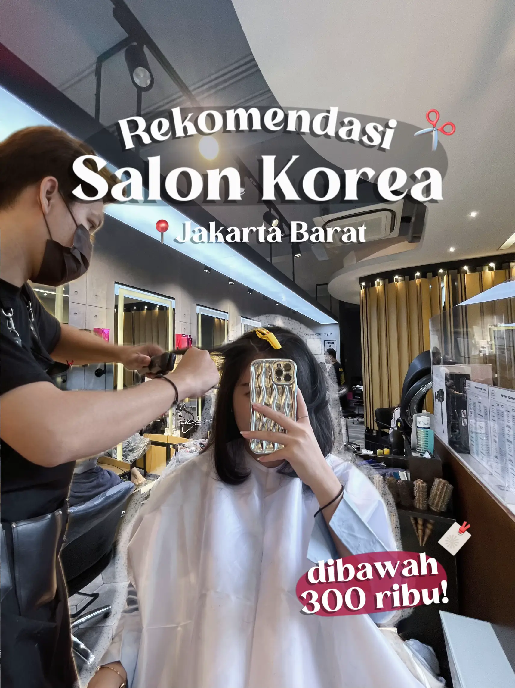 Salon Korea dibawah 300 Ribu!📍Jakarta Barat | Galeri diposting oleh 