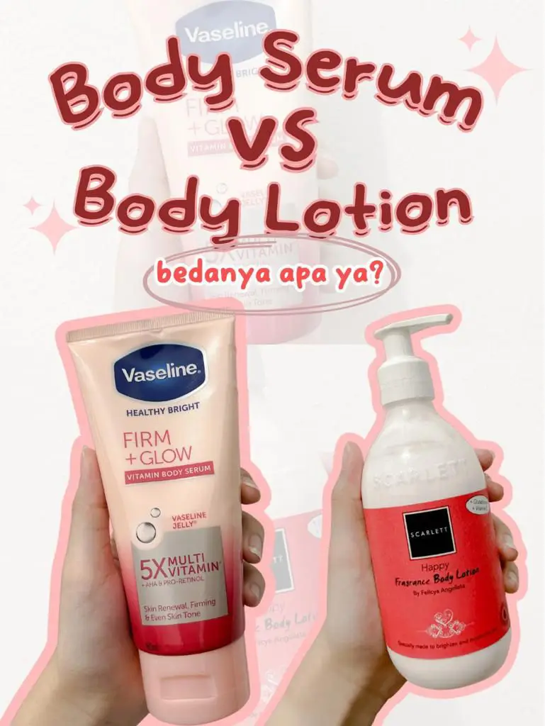 BODY SERUM vs BODY LOTION Galeri diposting oleh Cecil is