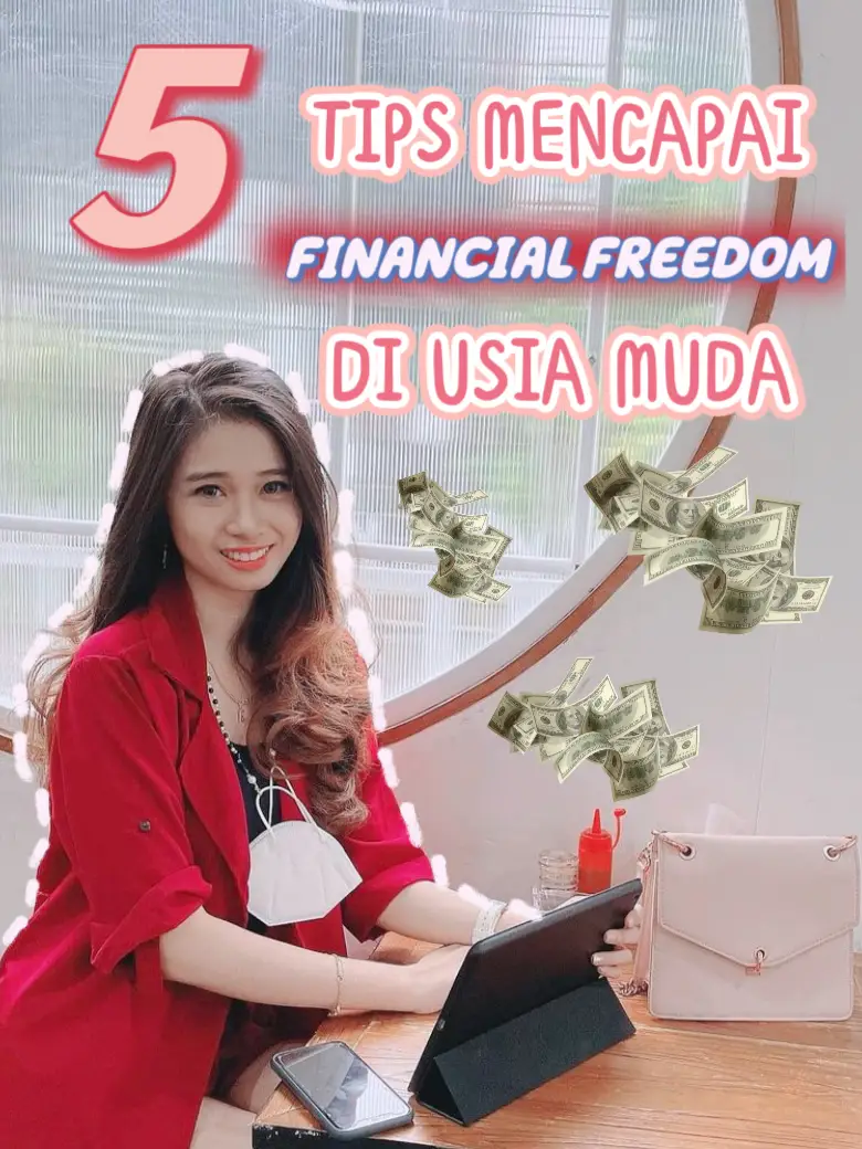 5 TIPS MENCAPAI FINANCIAL FREEDOM DIUSIA MUDA | Gallery Posted By ...