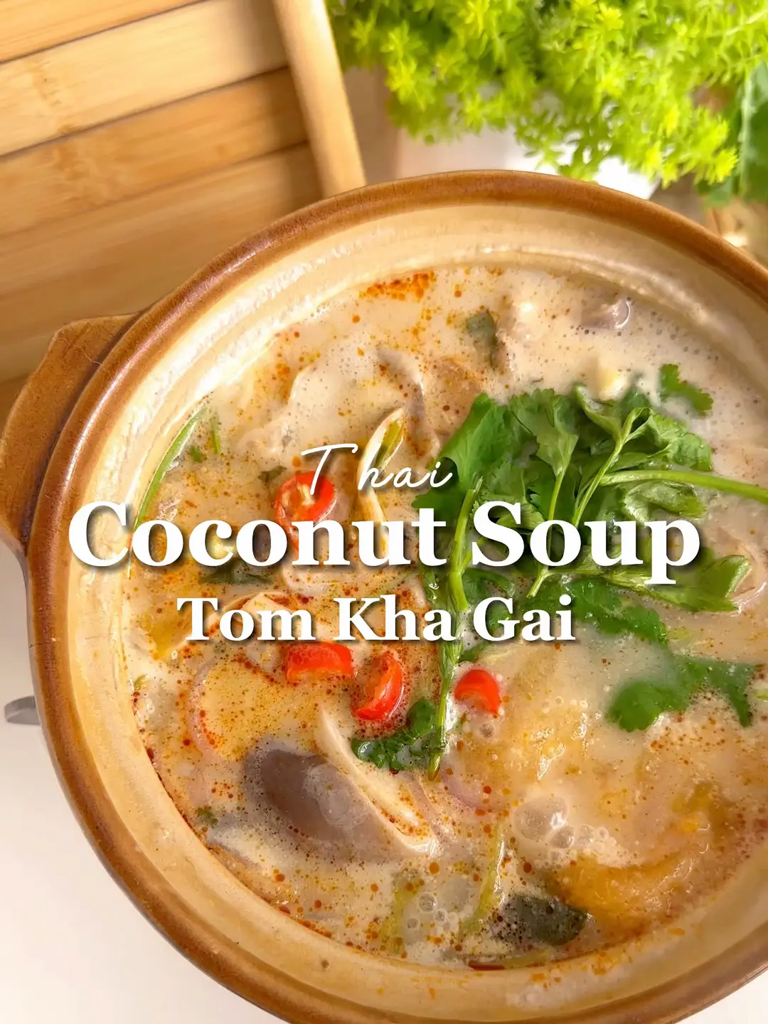 🇹🇭 Coconut Chicken Soup | Tom Kha Gai | Video do Cathy.food đăng ...