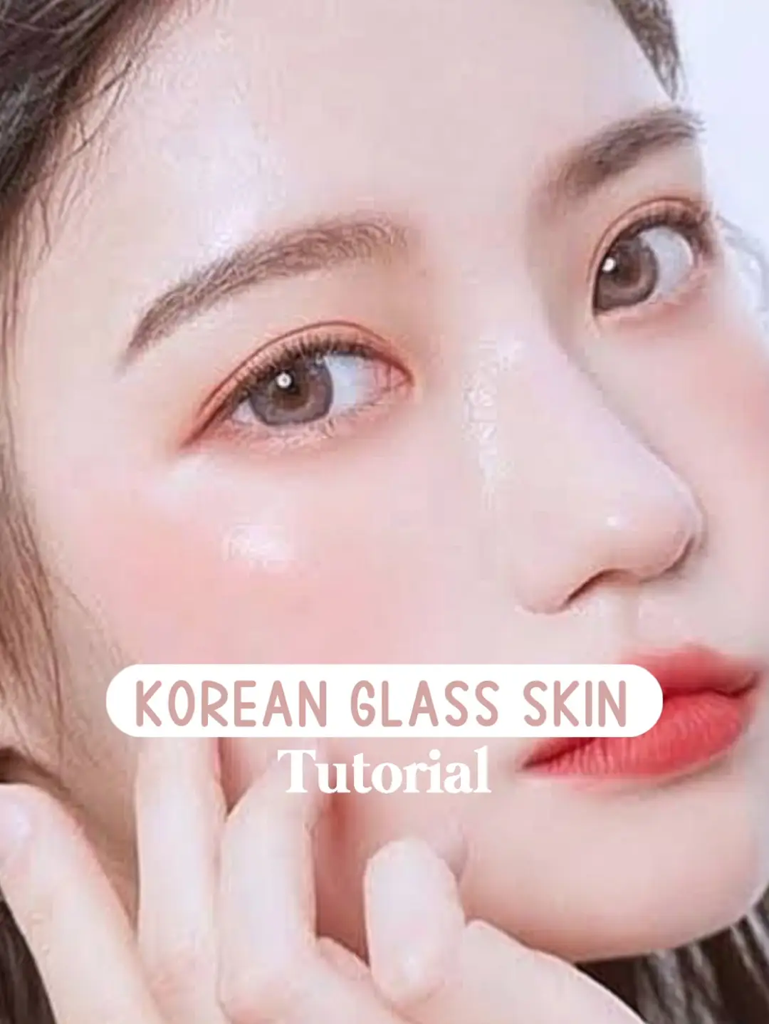 TUTORIAL MAKE UP KOREAN GLASS SKIN ✨