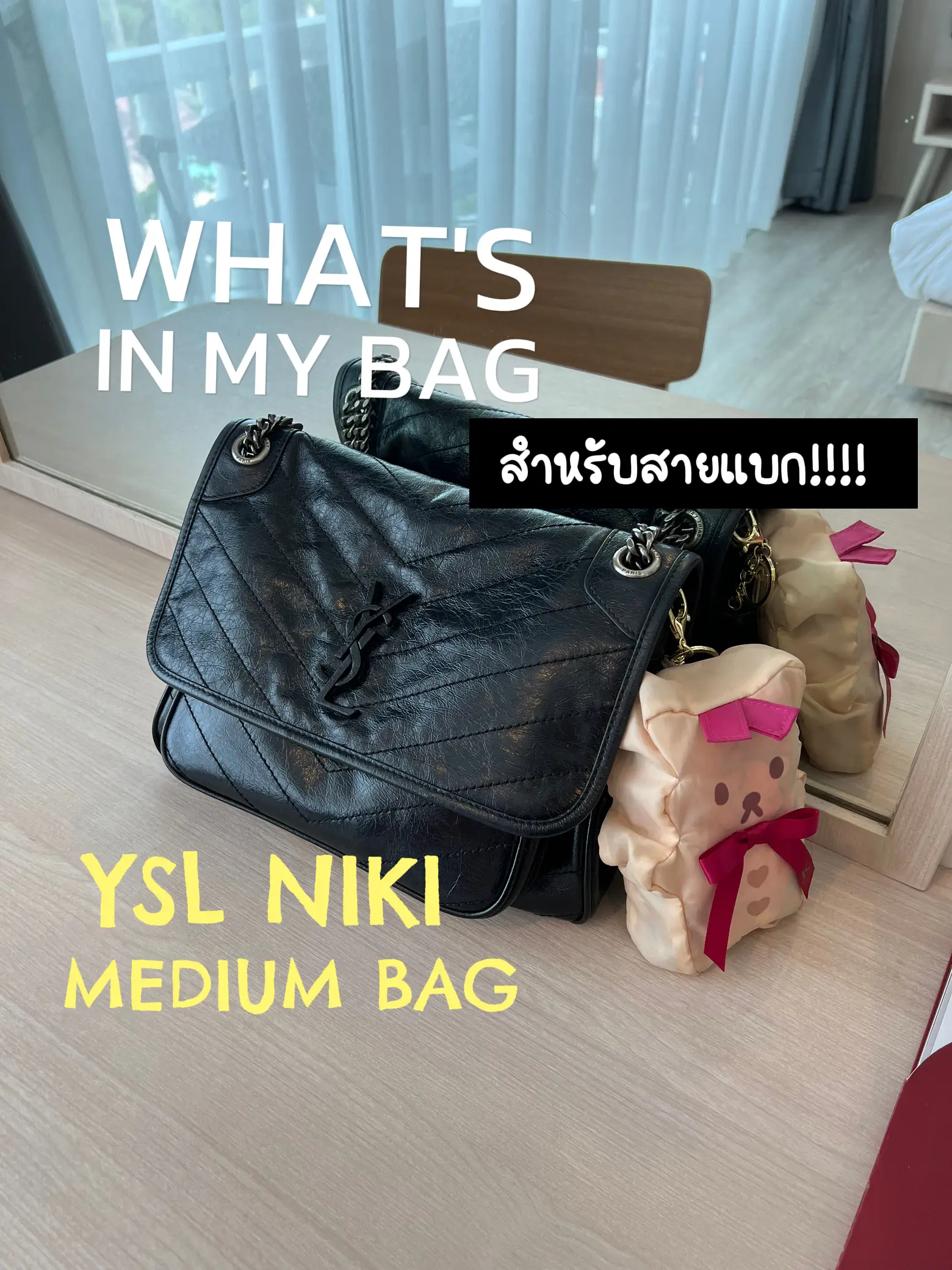 WHAT'S IN MY BAG  YSL MEDIUM NIKI 