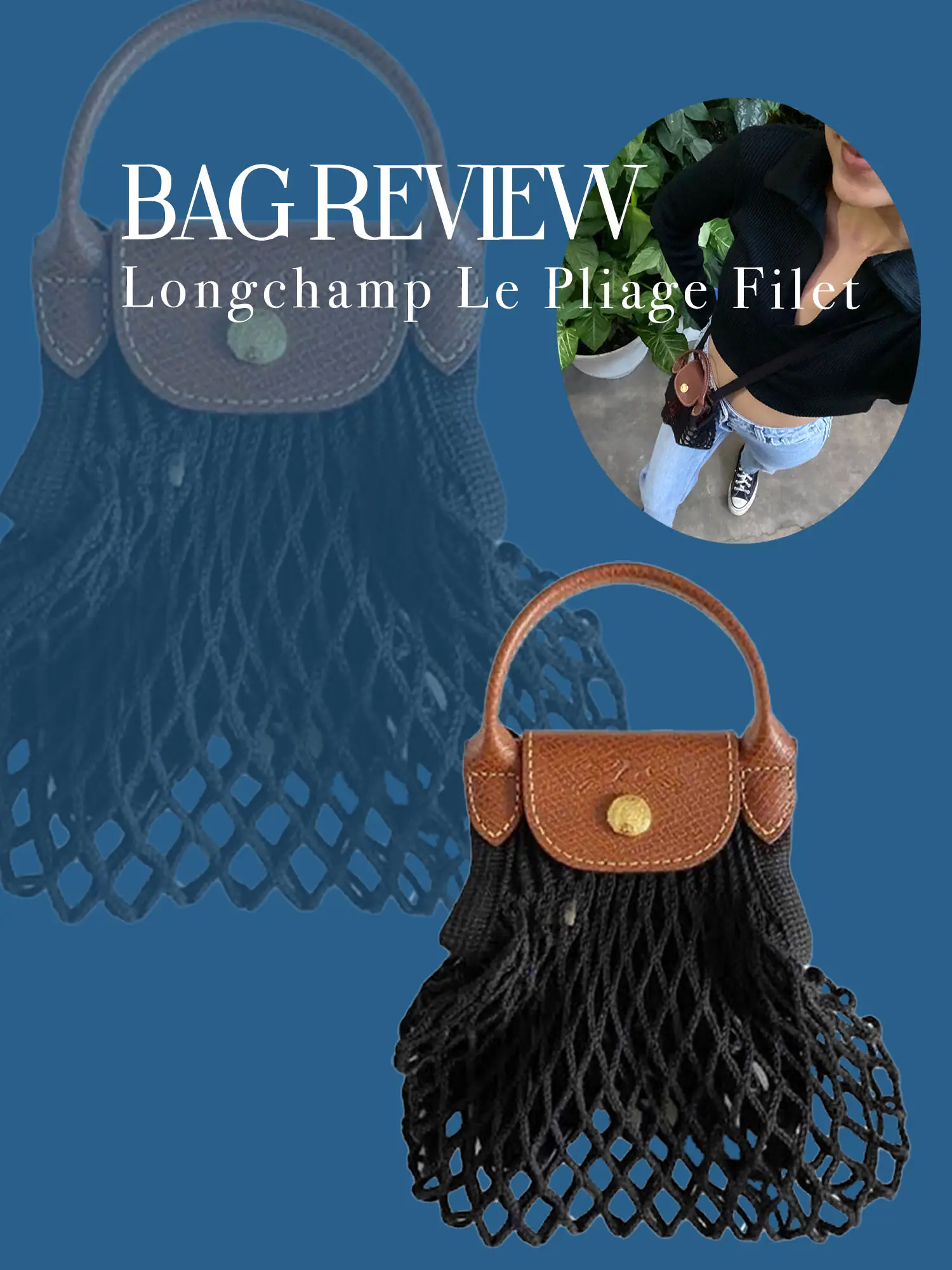 BAG REVIEW (Longchamp Le Pliage Filet)