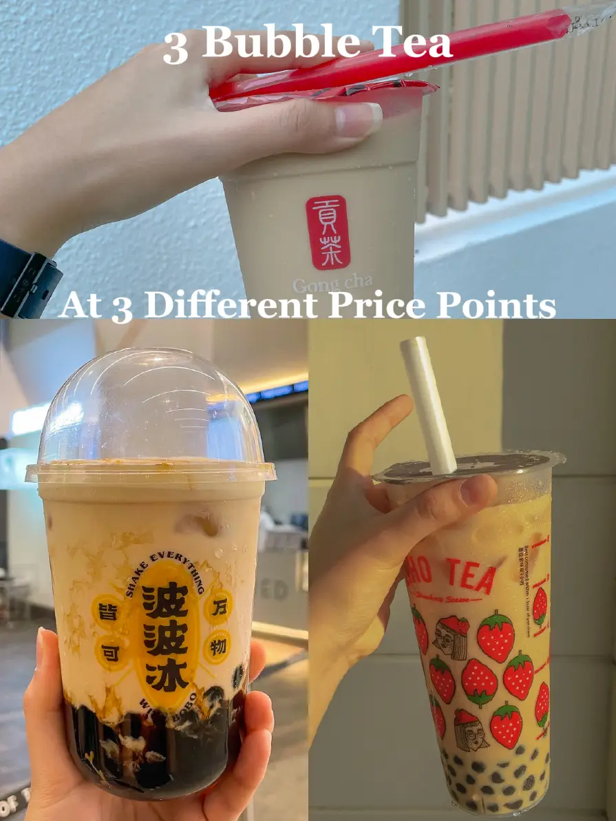 3 bubble tea at 3 different price points Gallery posted by Yan