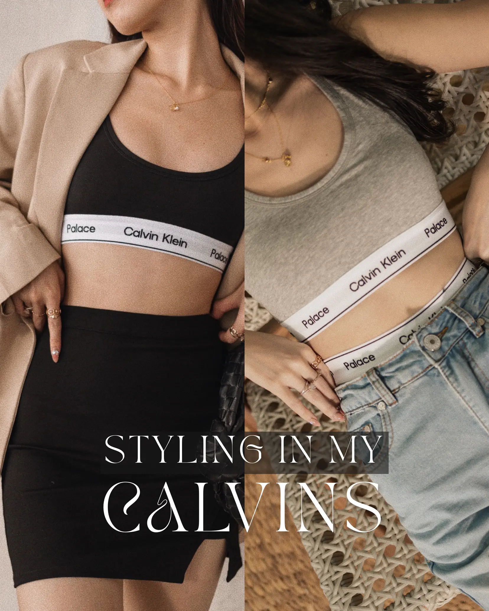 How I Style : Calvin Klein Bralette - 4 ways