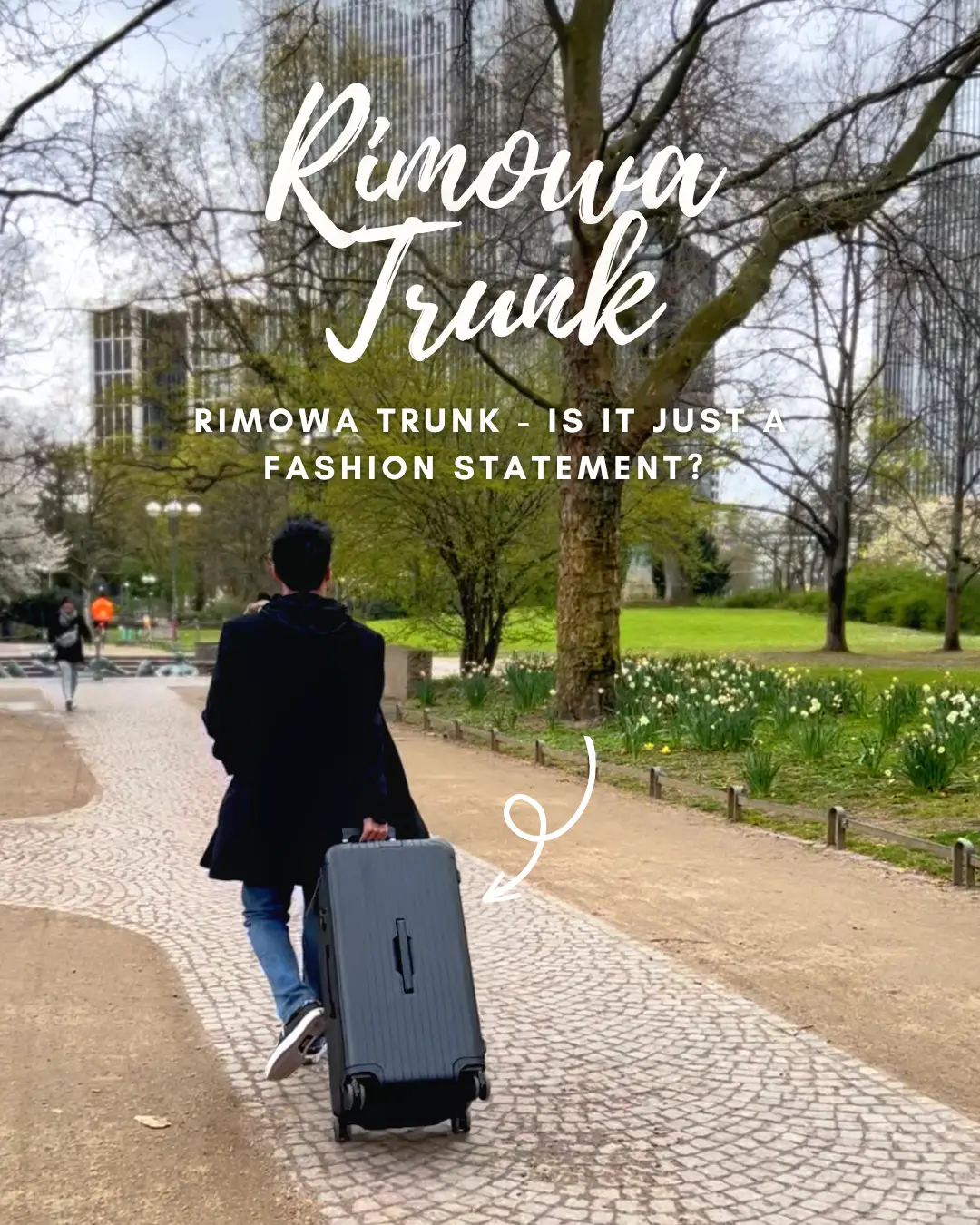 Rimowa trunk - is it just a fashion statement?