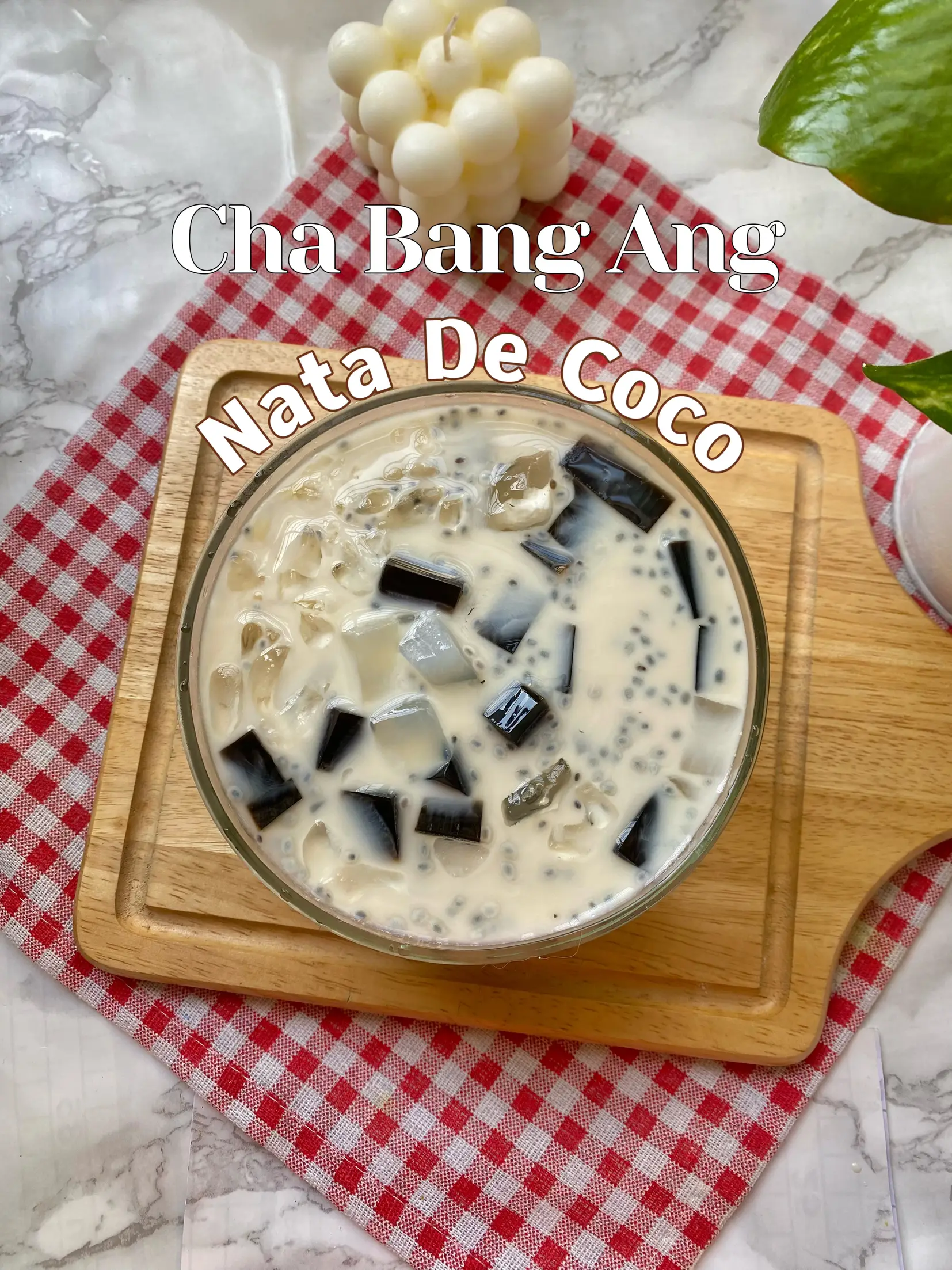 Cha Bang Ang Nata De Coco