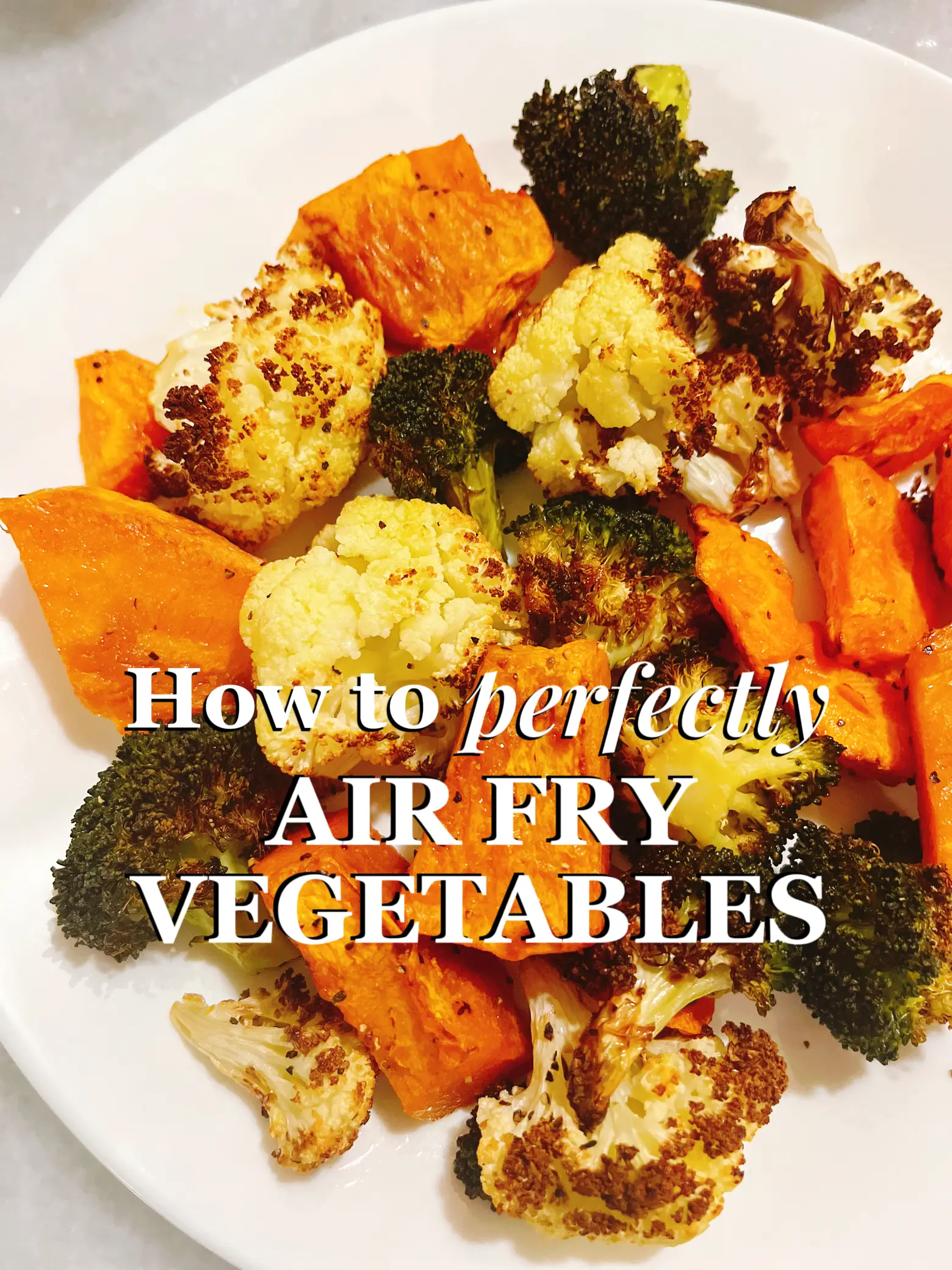 Air Fryer Vegetables: How To Air Fry Any Veggie