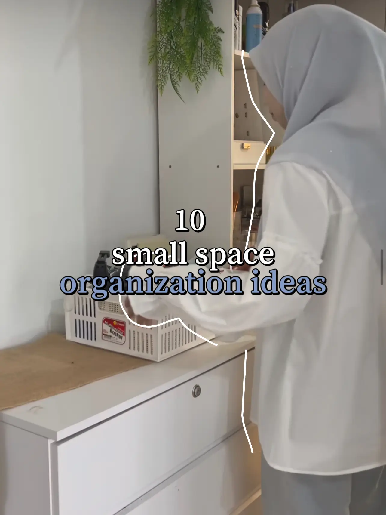 10 Small Space Organization Hacks