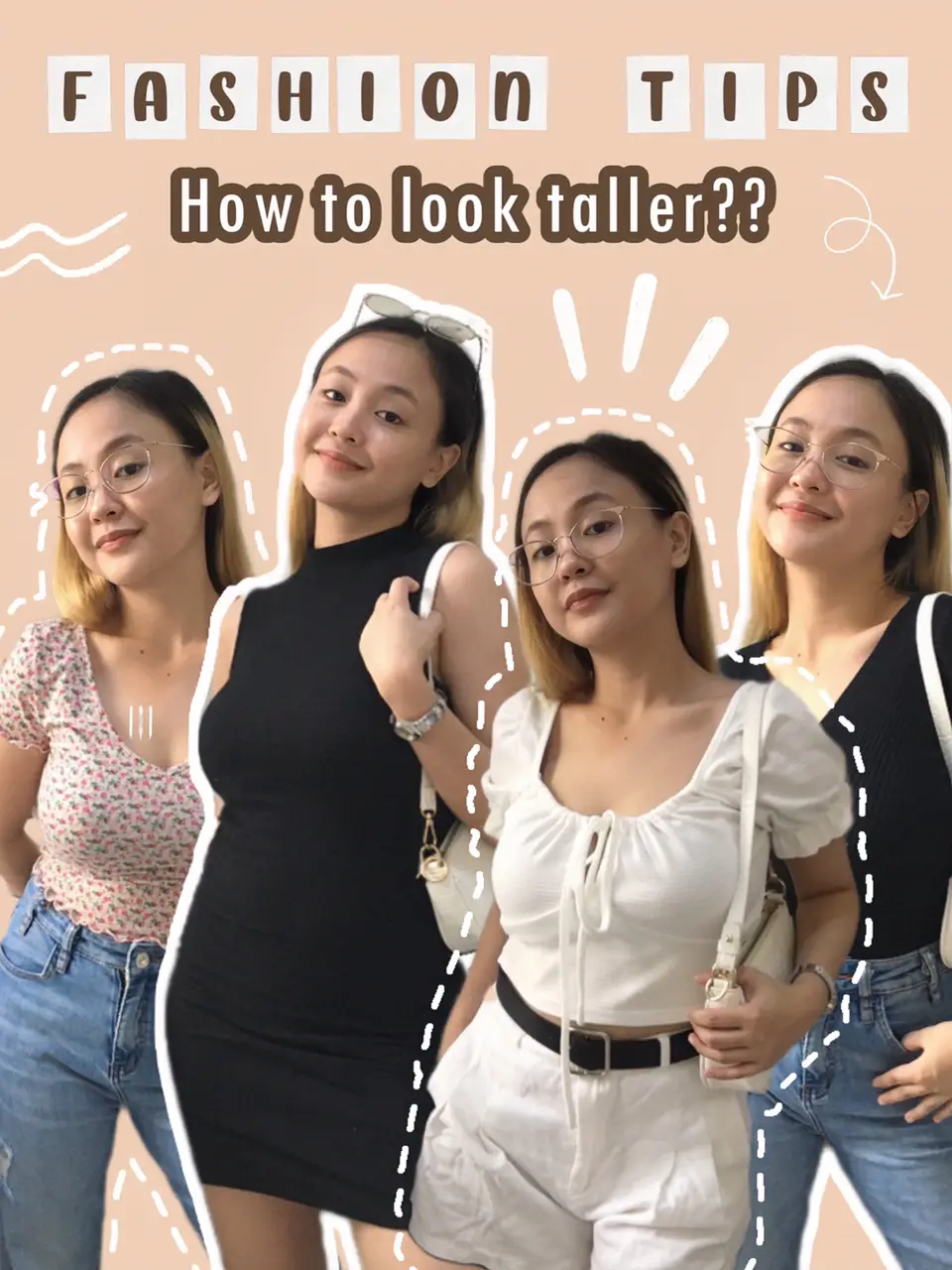Fashion Tips: How to look taller? ✨