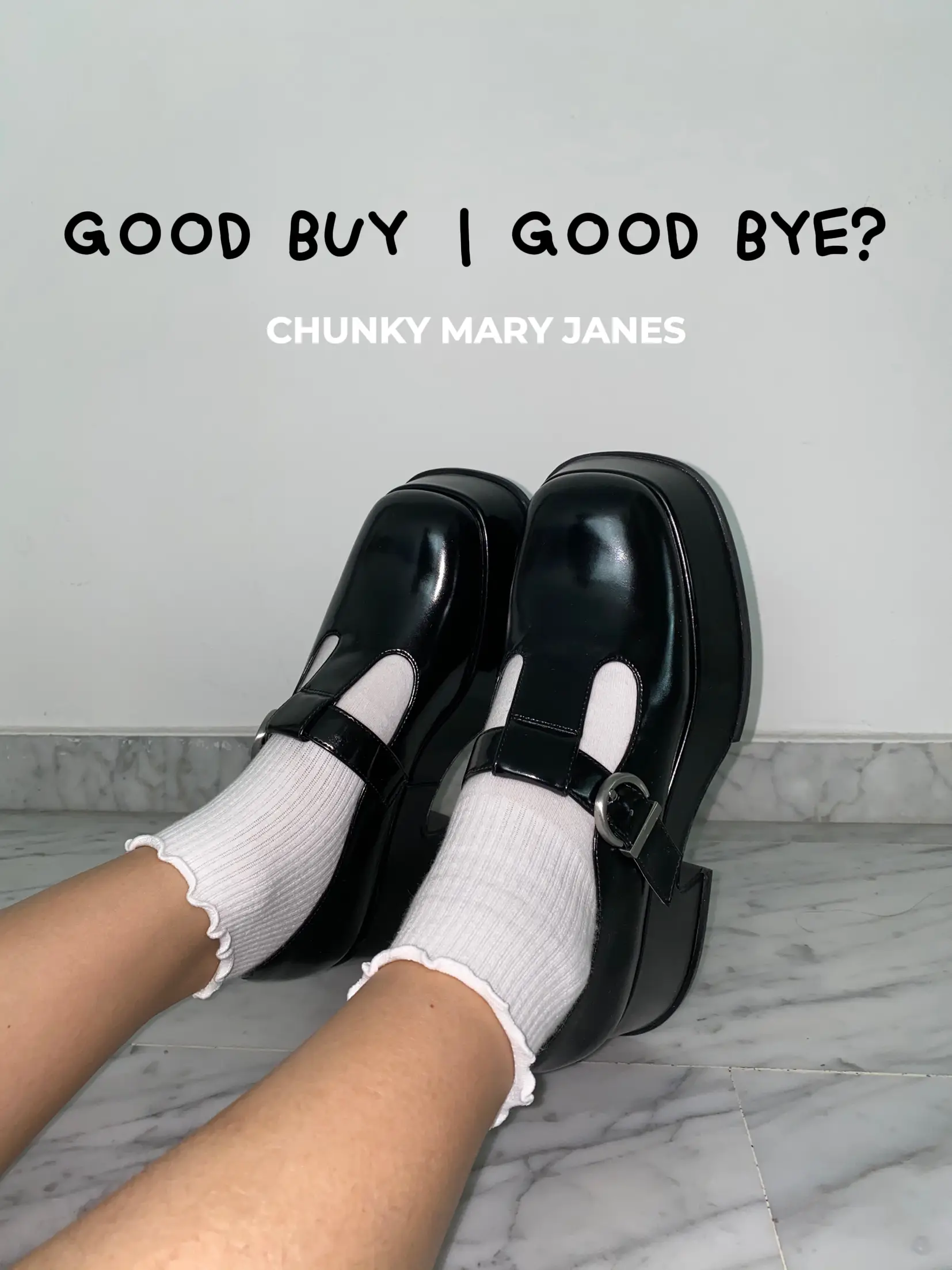 GOOD BUY / GOODBYE? - chunky mary janes | Gallery posted by Liang