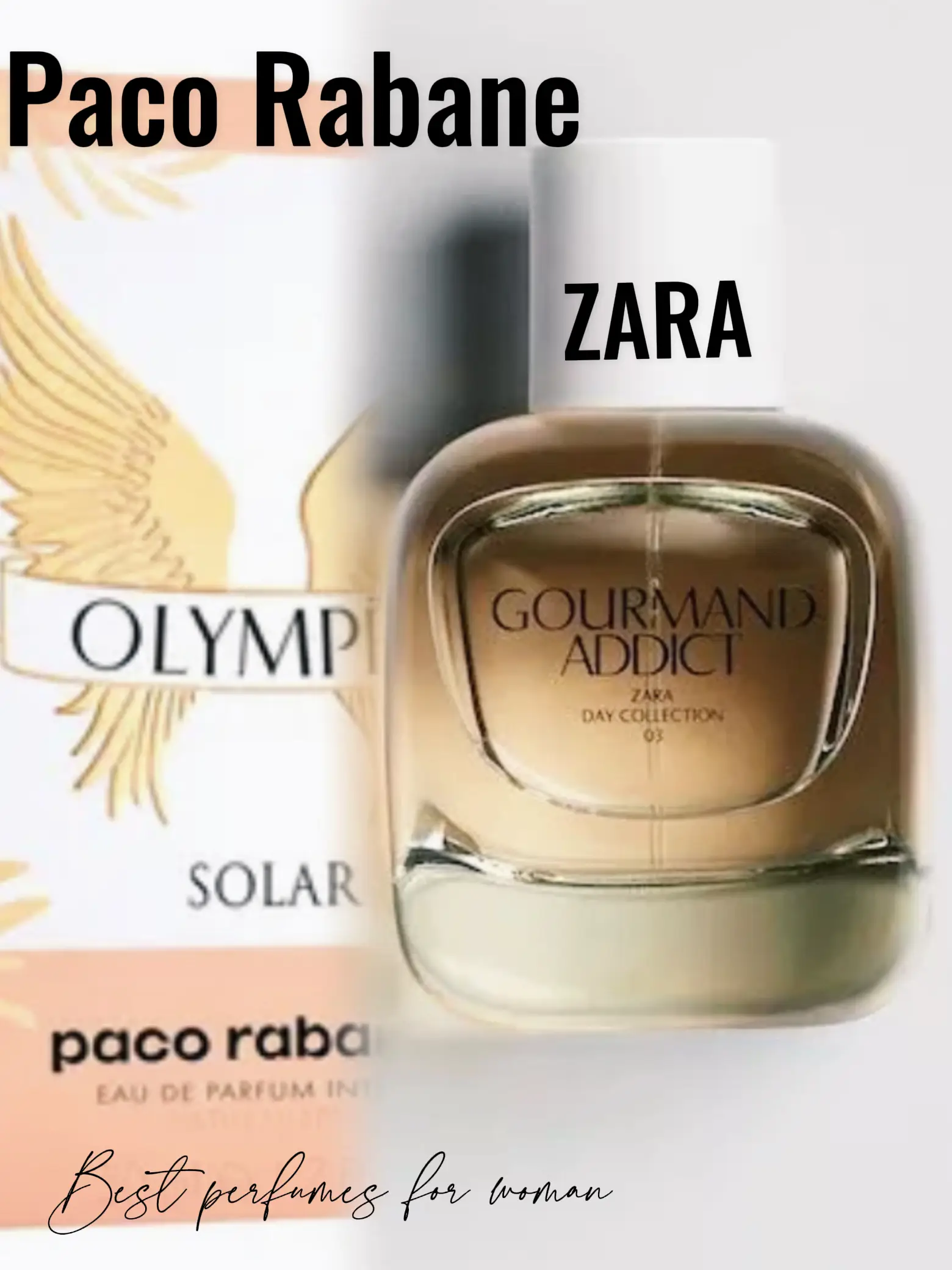 Paco Rabane Paris Olympea VS Zara Gourmand Addict, Gallery posted by  Ladysharks