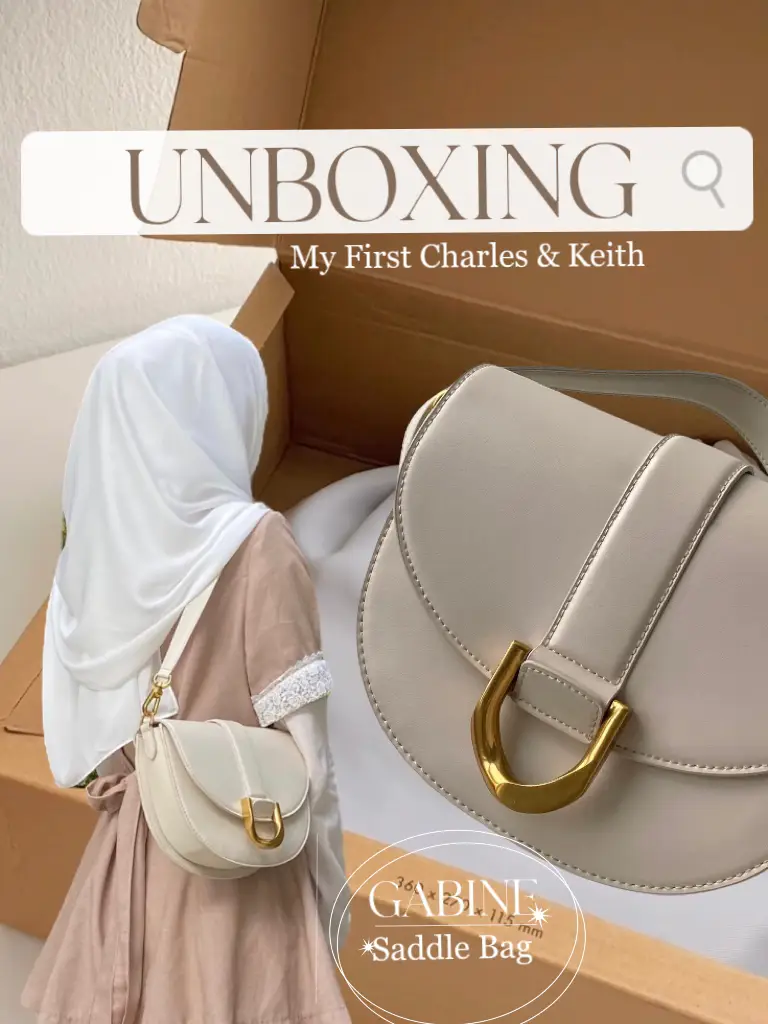 Charles & keith unboxing - Gabine saddle bag, first impression