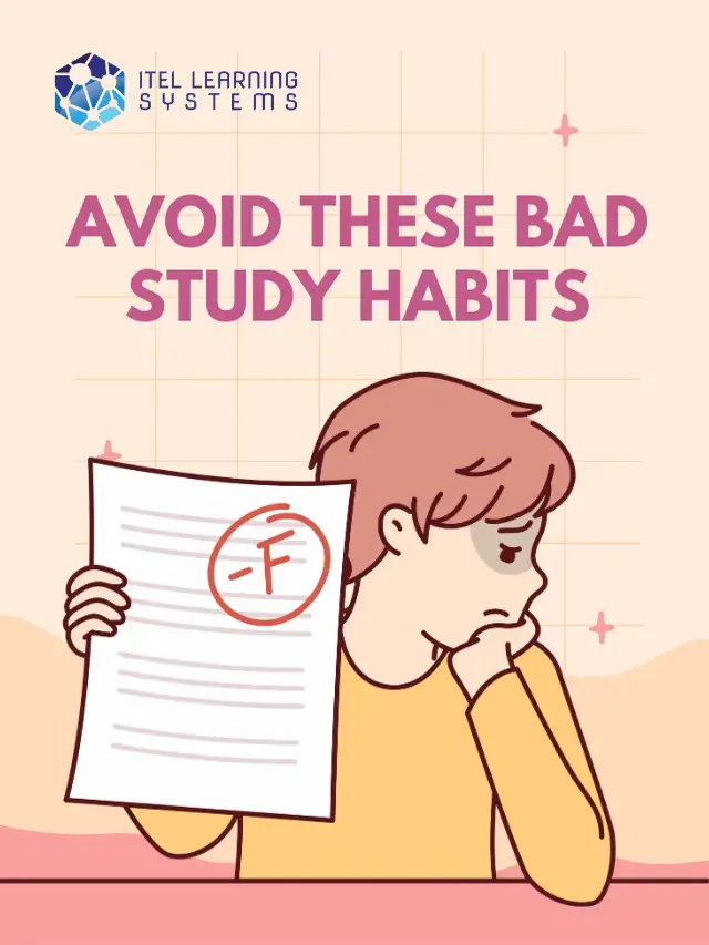 Avoid These Bad Study Habits | Galeri diposting oleh ITEL Learning | Lemon8