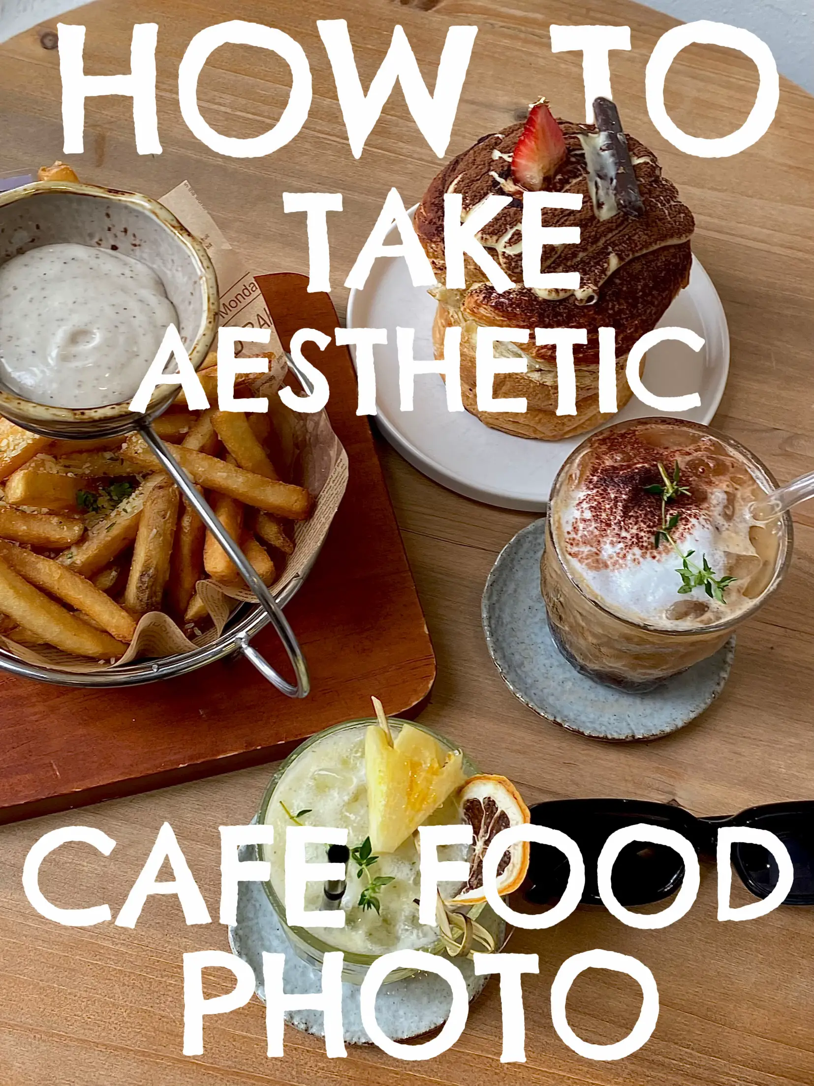 How I Take Aesthetic Food Cafe 🍽️ 💌's images