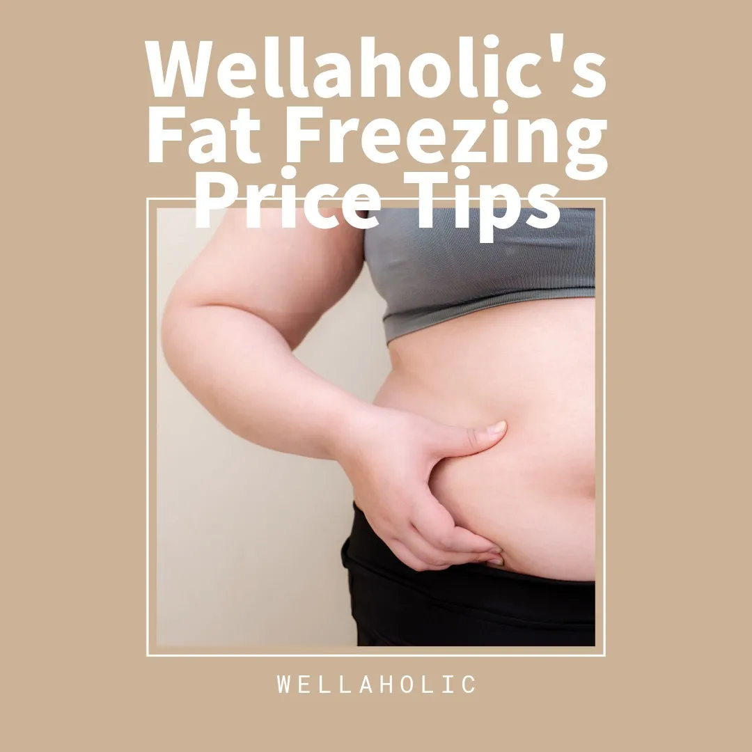 Wellaholic's Fat Freezing Price Tips's images