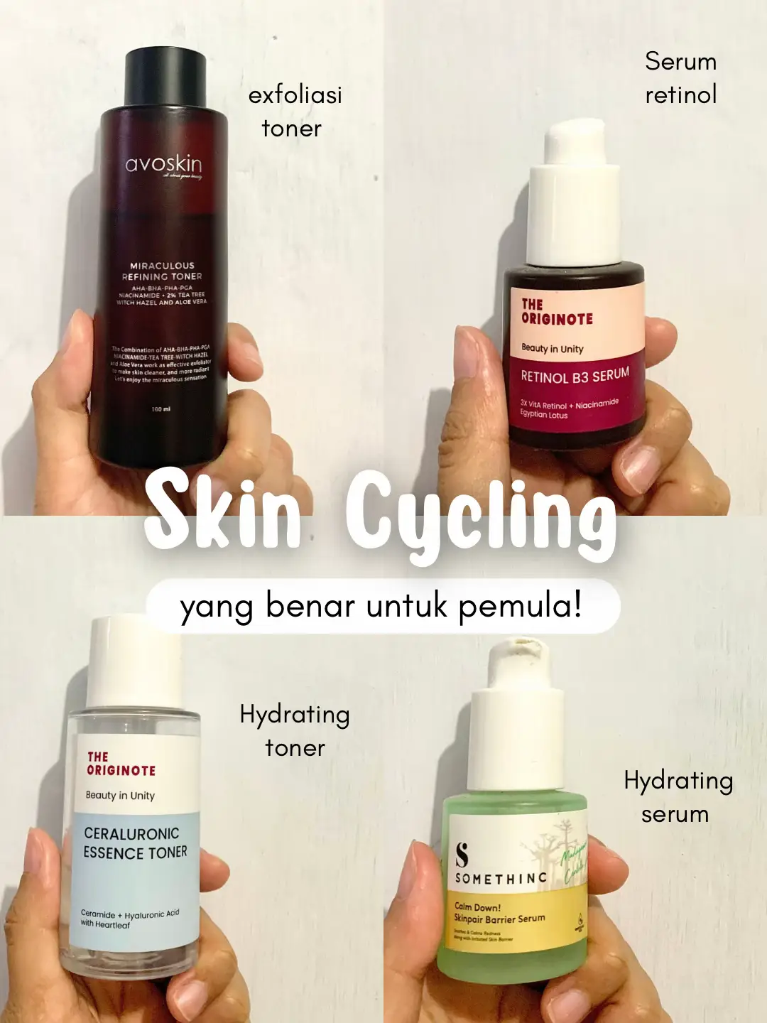 Skin Cycling Yang Benar Untuk Pemula! | Galeri Diposting Oleh Rahma ...