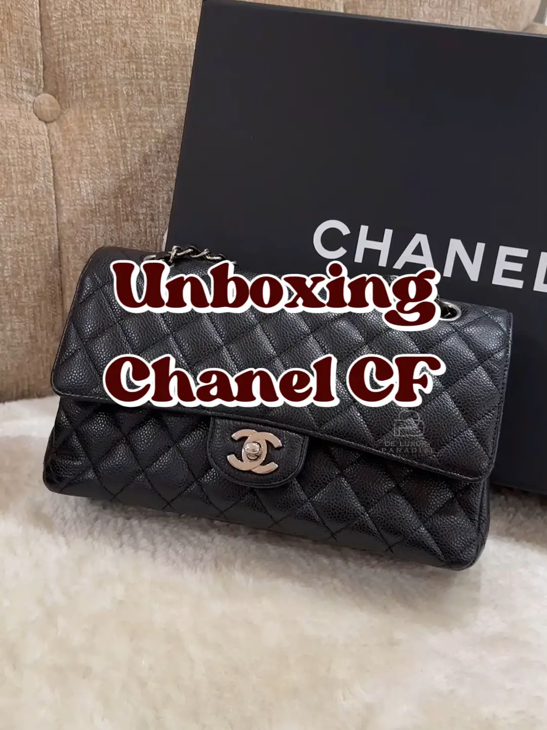 Unboxing Chanel Classic Flap, Article posted by DLuxuryParadise