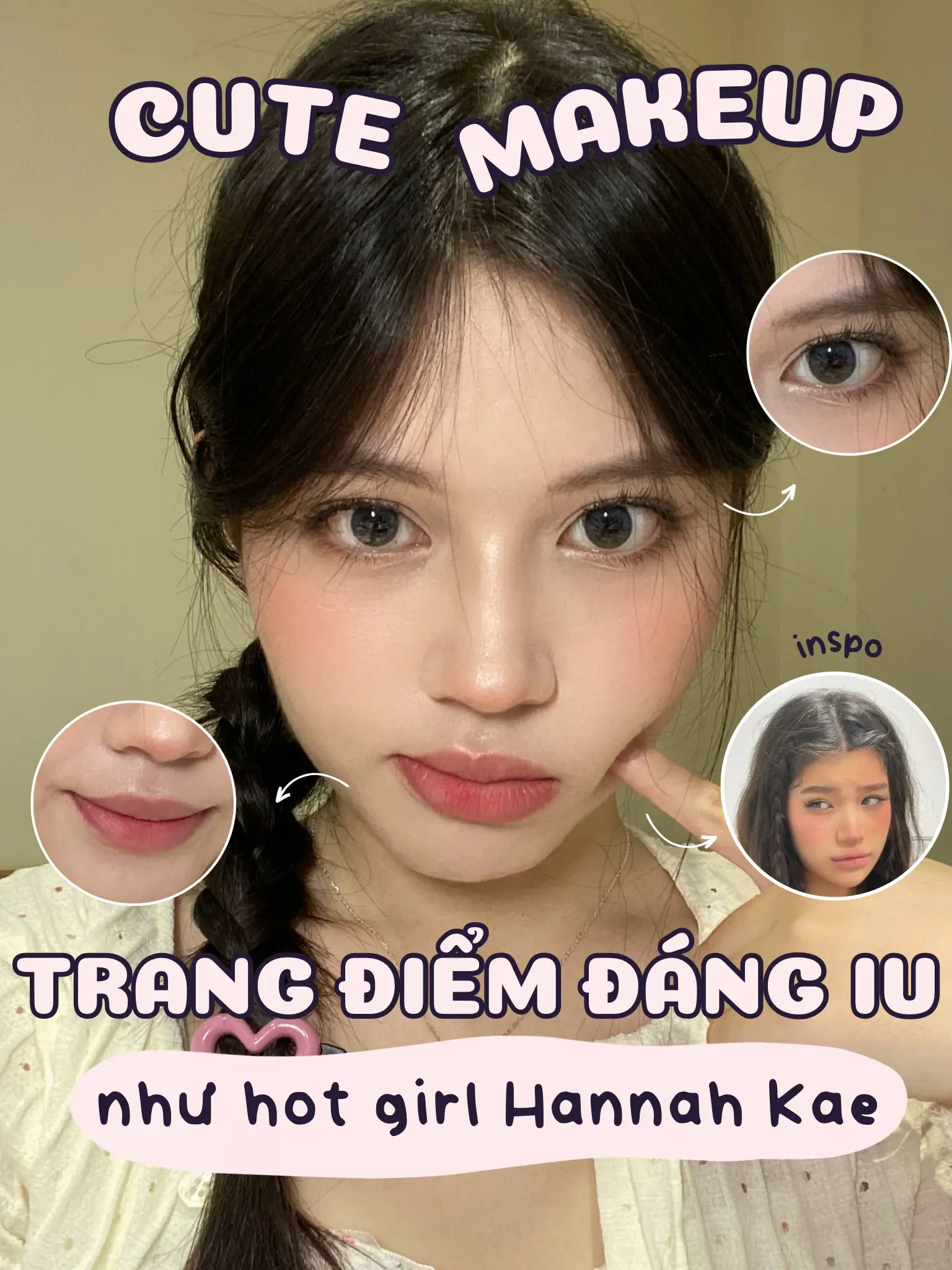 Make up đáng iu như hot girl Hannah Kae 😘