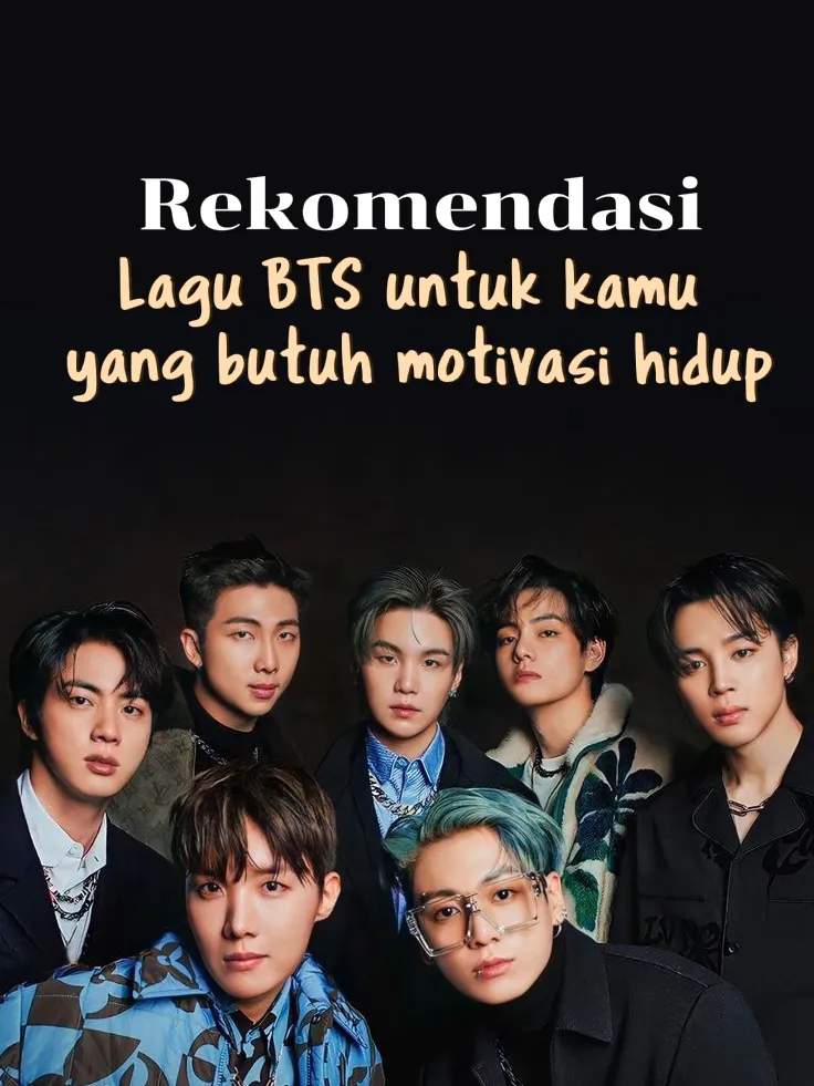 Lagu BTS Untuk Kamu Yang Butuh Motivasi Hidup | Galeri Diposting Oleh ...