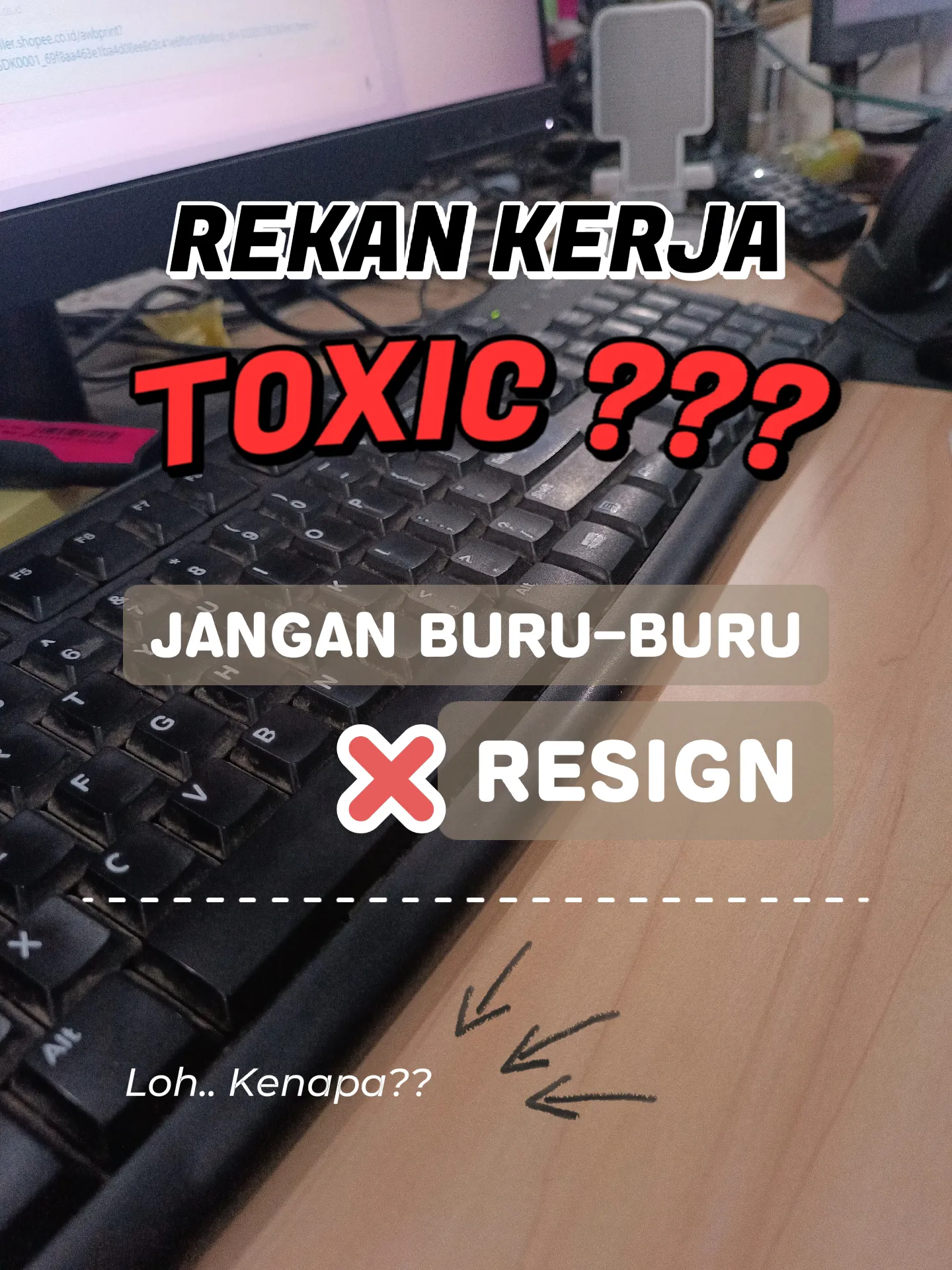 Kamu Mau Resign Karna Teman Kerja Toxic แกลเลอรีที่โพสต์โดย Mega