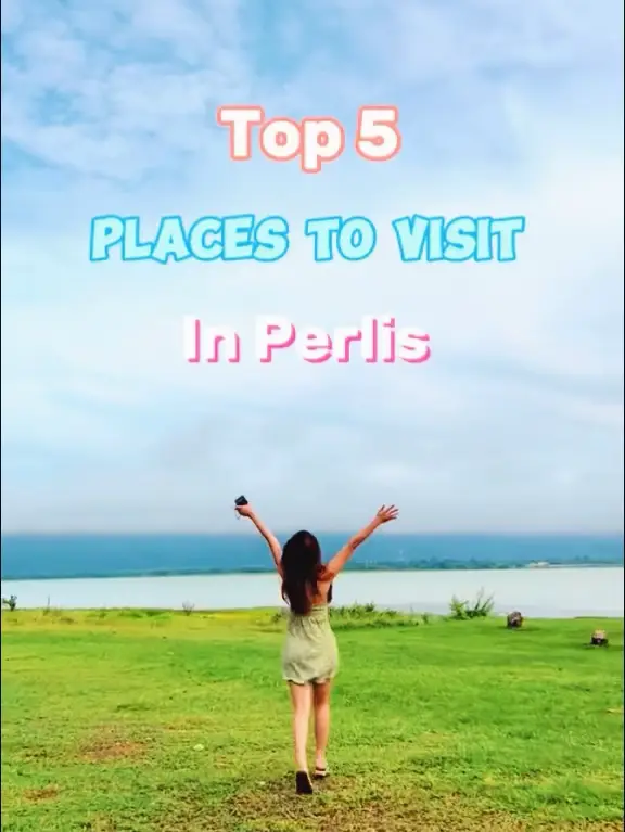 Best Place to Visit in Perlis  