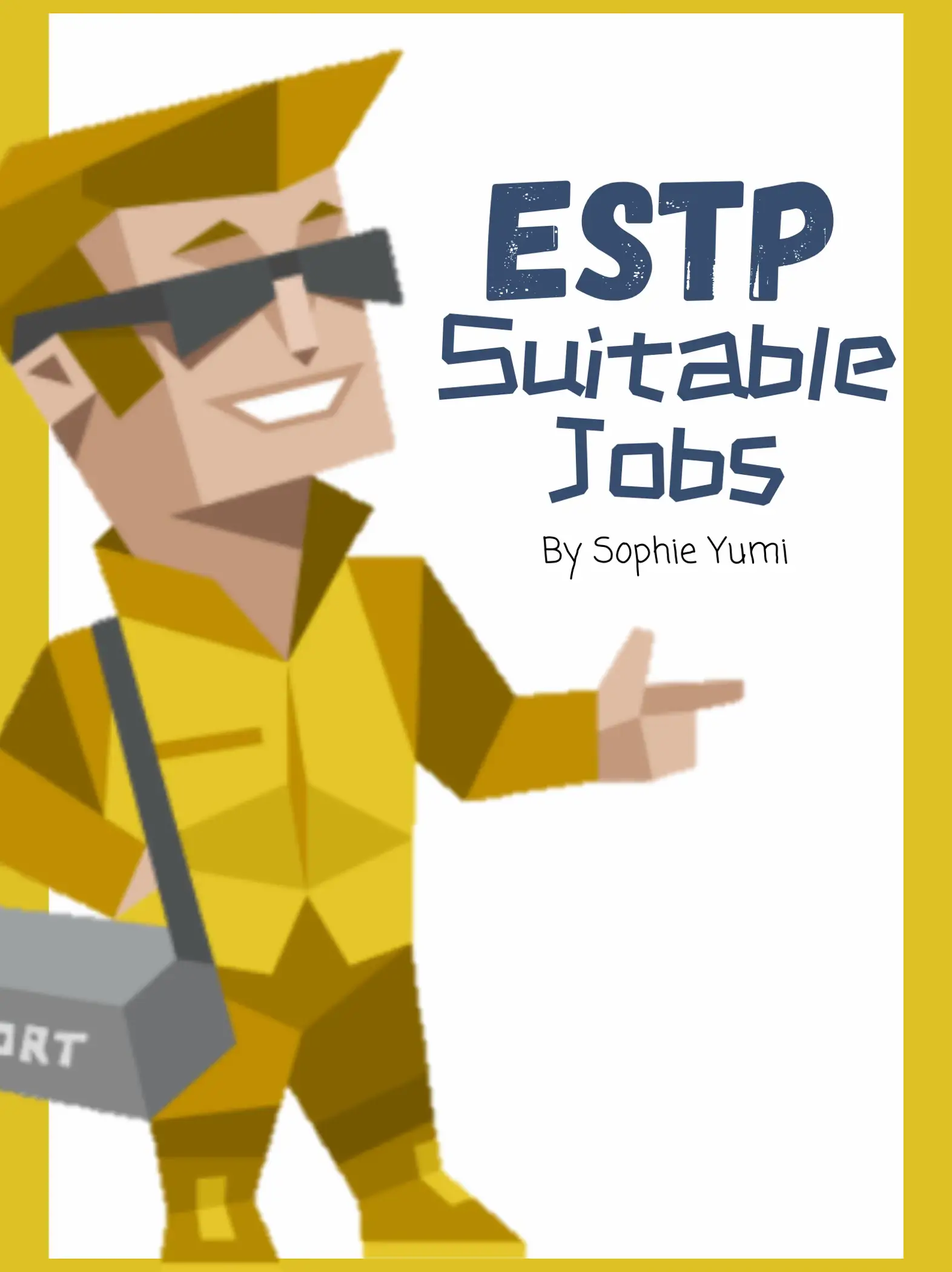 ESTP Personality Type  MBTI Types  Career Assessment Site