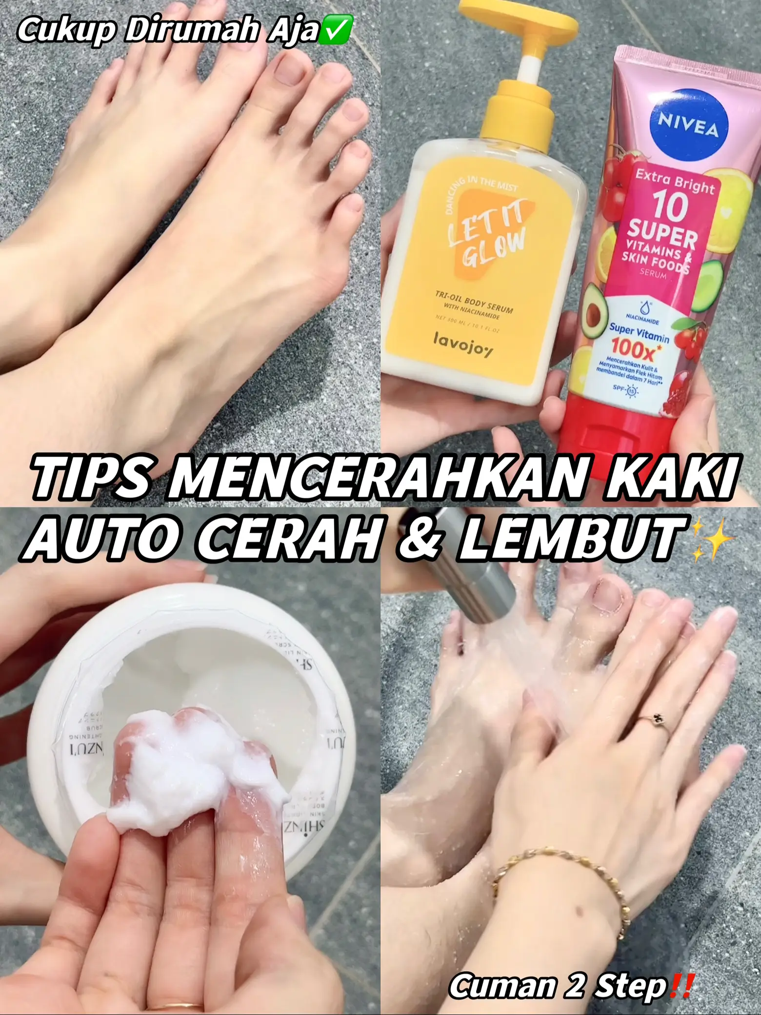 Kaki Cerah & Mulus Cuman 2 Step✨