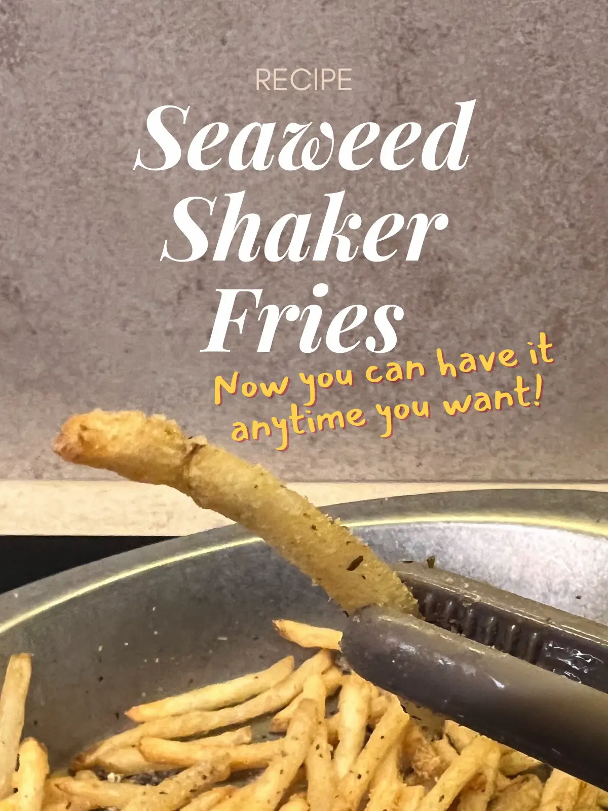 Seaweed shaker fries ANYTIME YOU WANT!'s images(0)