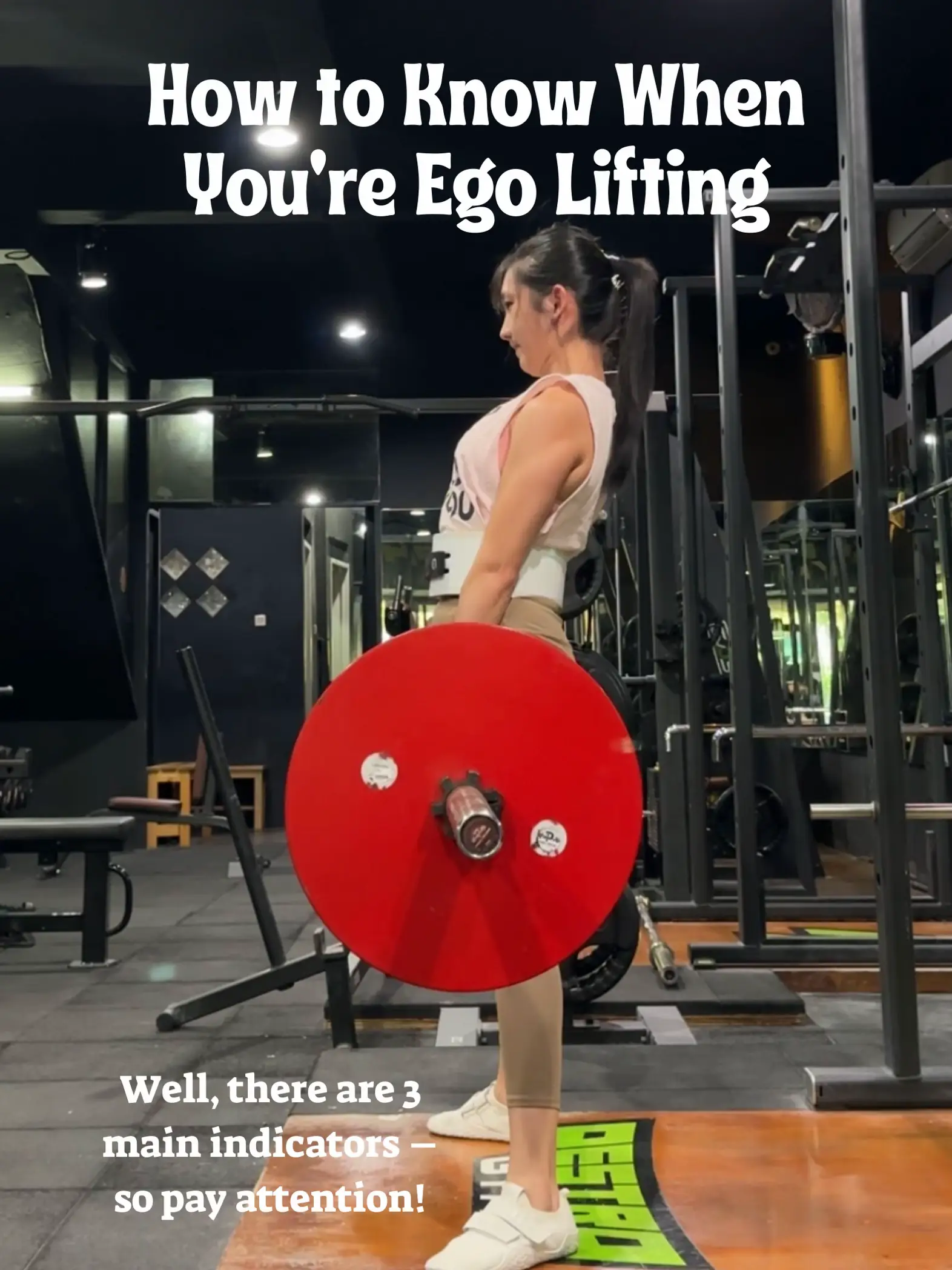 How To Tell If You're Ego Lifting