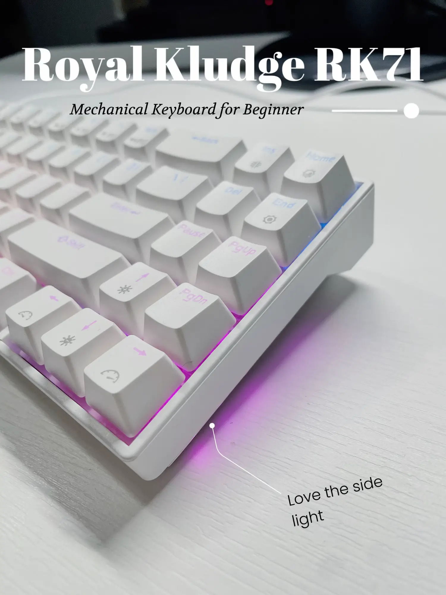 ⌨️ Mechanical Keyboard for Beginner (RK71)