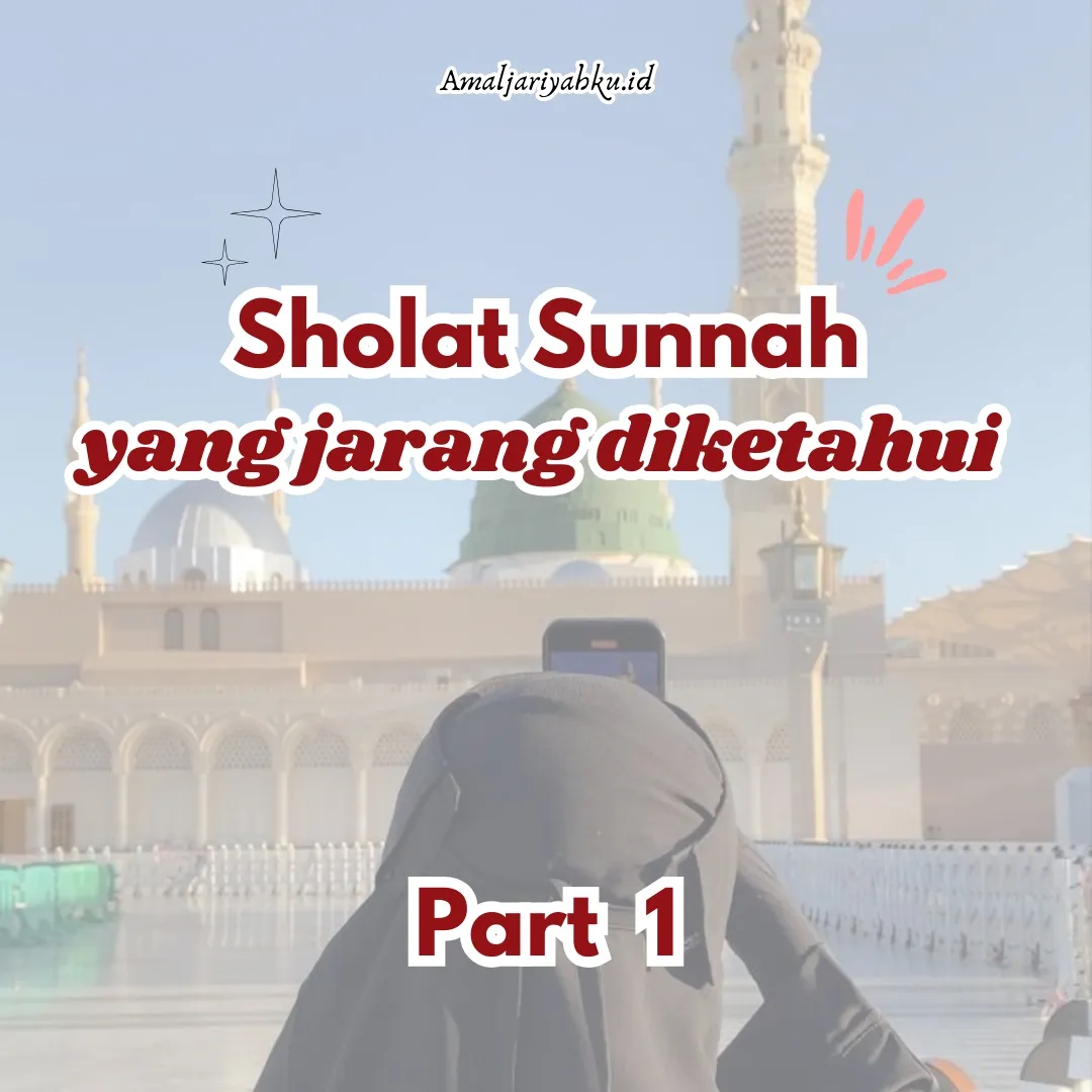 Sholat Sunnah Yang Jarang Diketahui Part 1 📌 แกลเลอรีที่โพสต์โดย