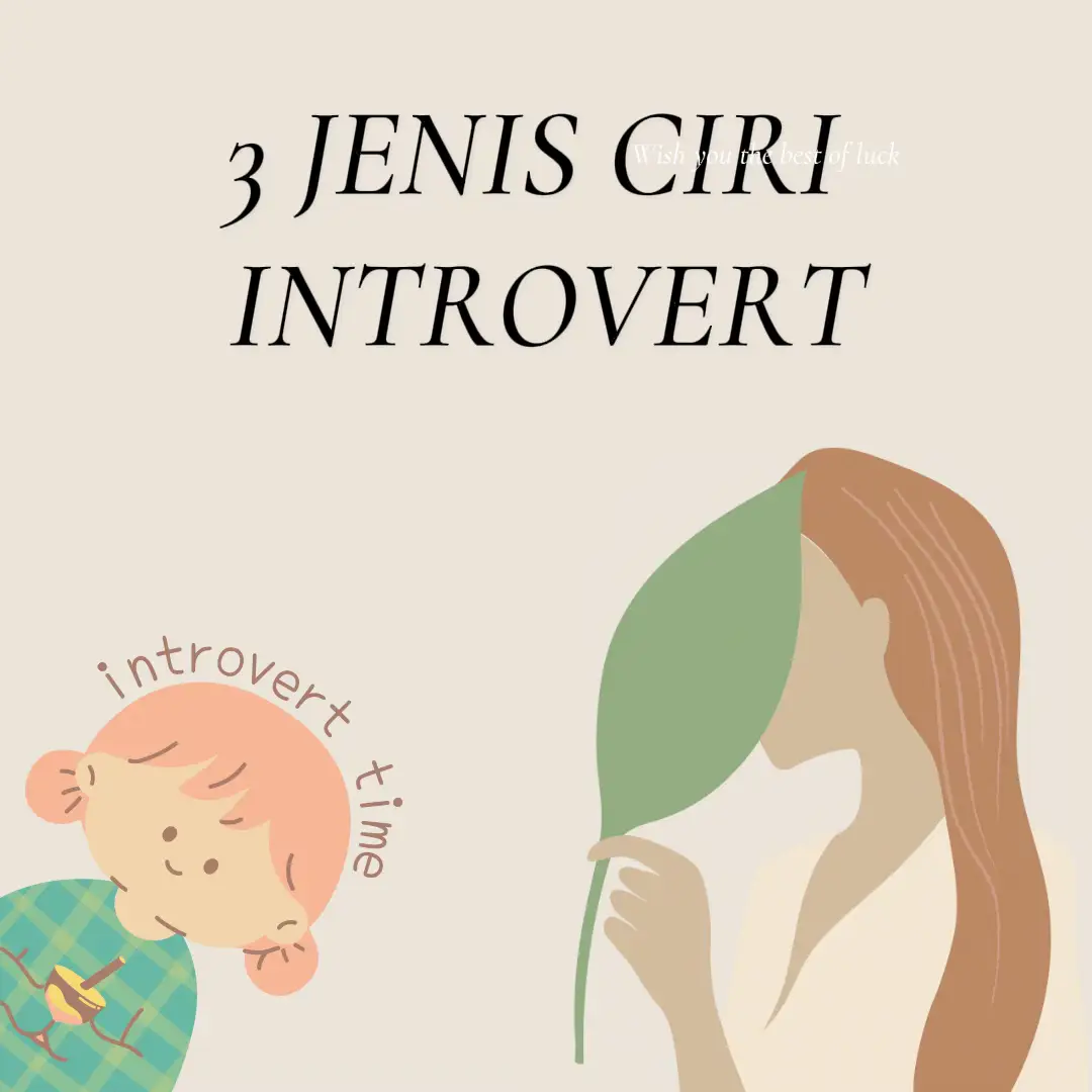 3 JENIS CIRI INTROVERT Gallery Posted By Fadhilahkhairi Lemon8   OgAeAe1zGDFKLAL7xuIo1eQOtEggHASAcObIBJ~tplv Tej9nj120t Origin.webp