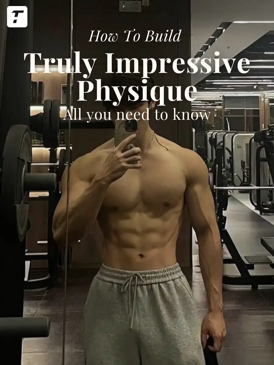 Full Guide: To Build A Truly Impressive Physique 💯 | Gallery posted by ...